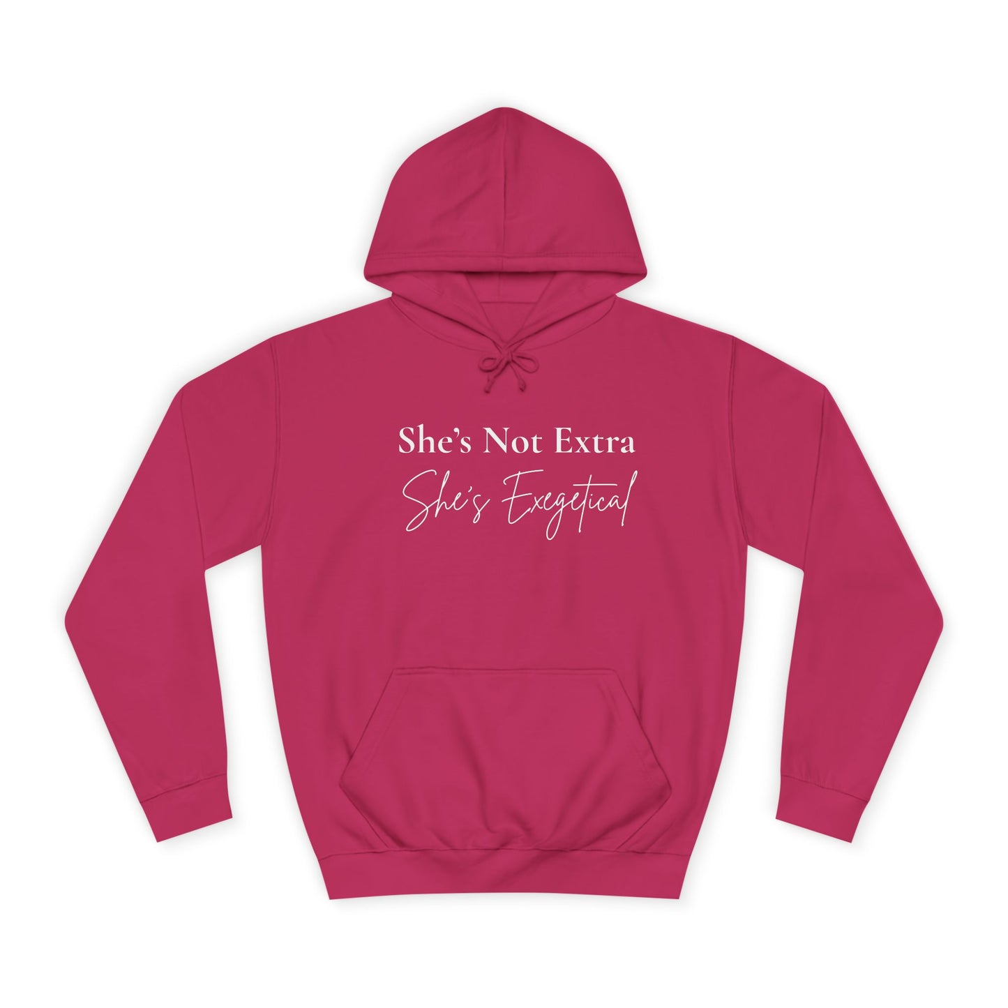 “She’s Not Extra, She’s Exegetical” Unisex Hoodie – Cozy Bold Faith Statement