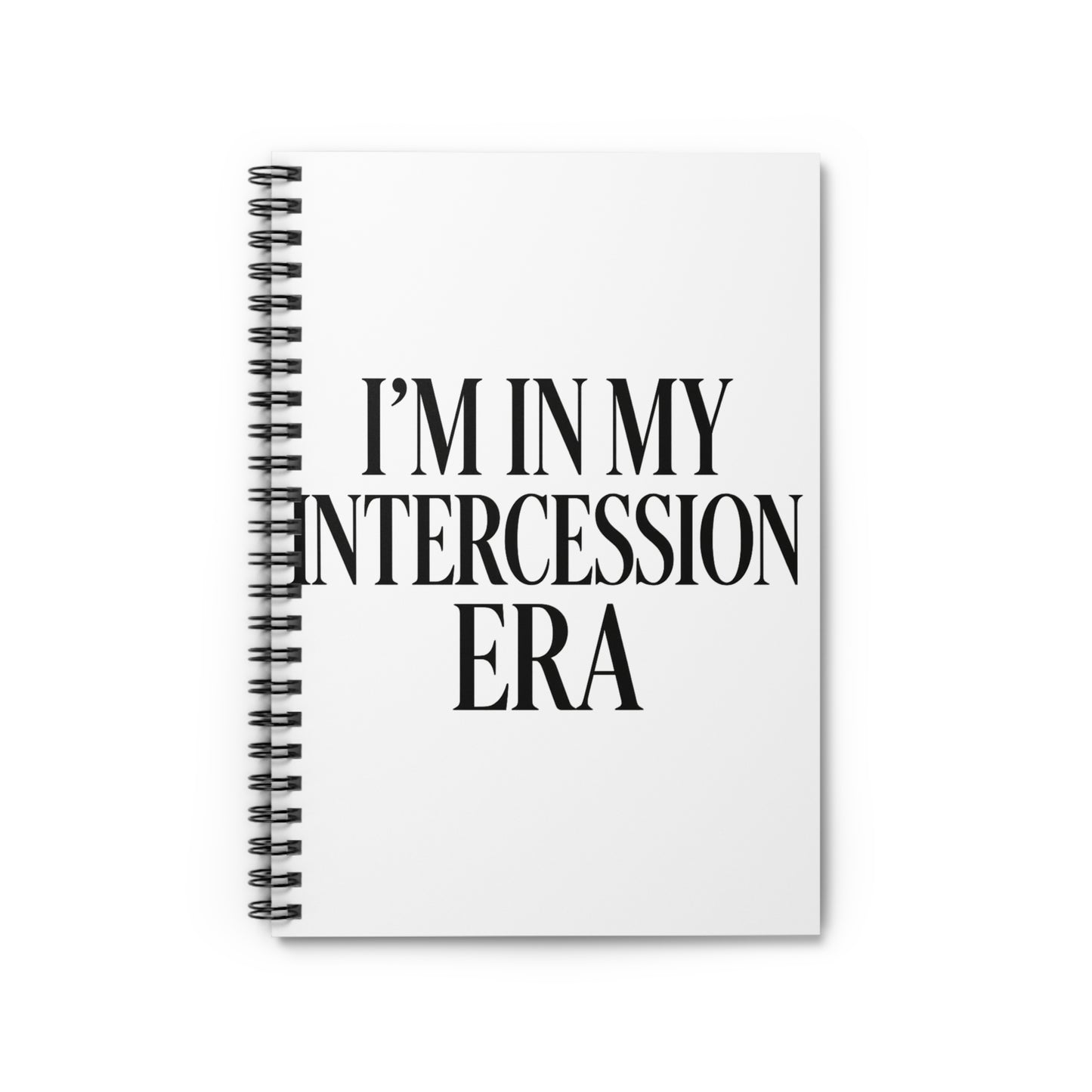 "I'm in My Intercession Era" Spiral Notebook – Prayer Journal for Faith-Filled Writers & Spiritual Note-Takers