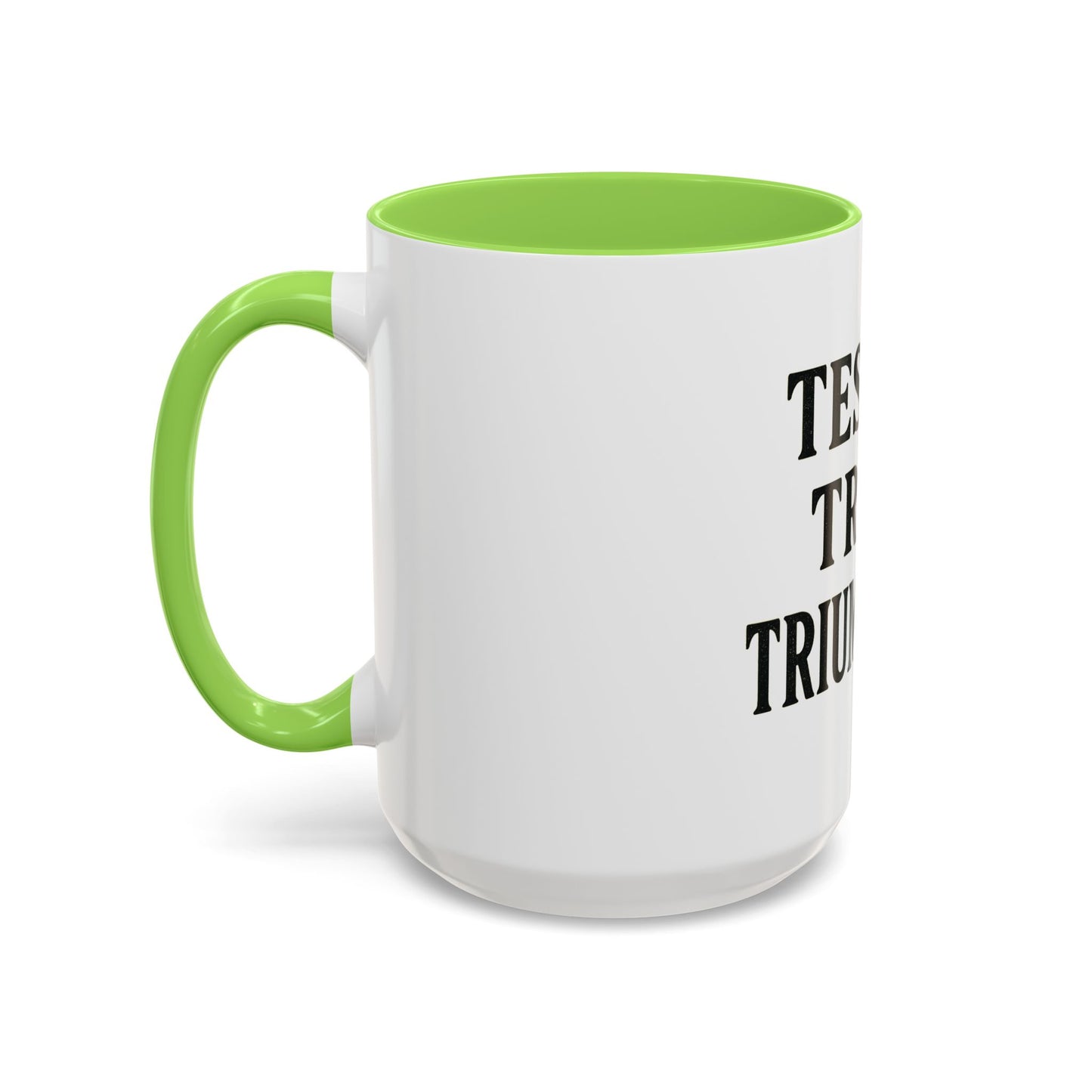 "Tested. Tried. Triumphant." Coffee Mug – Inspirational Mug for Overcomers & Faith Warriors