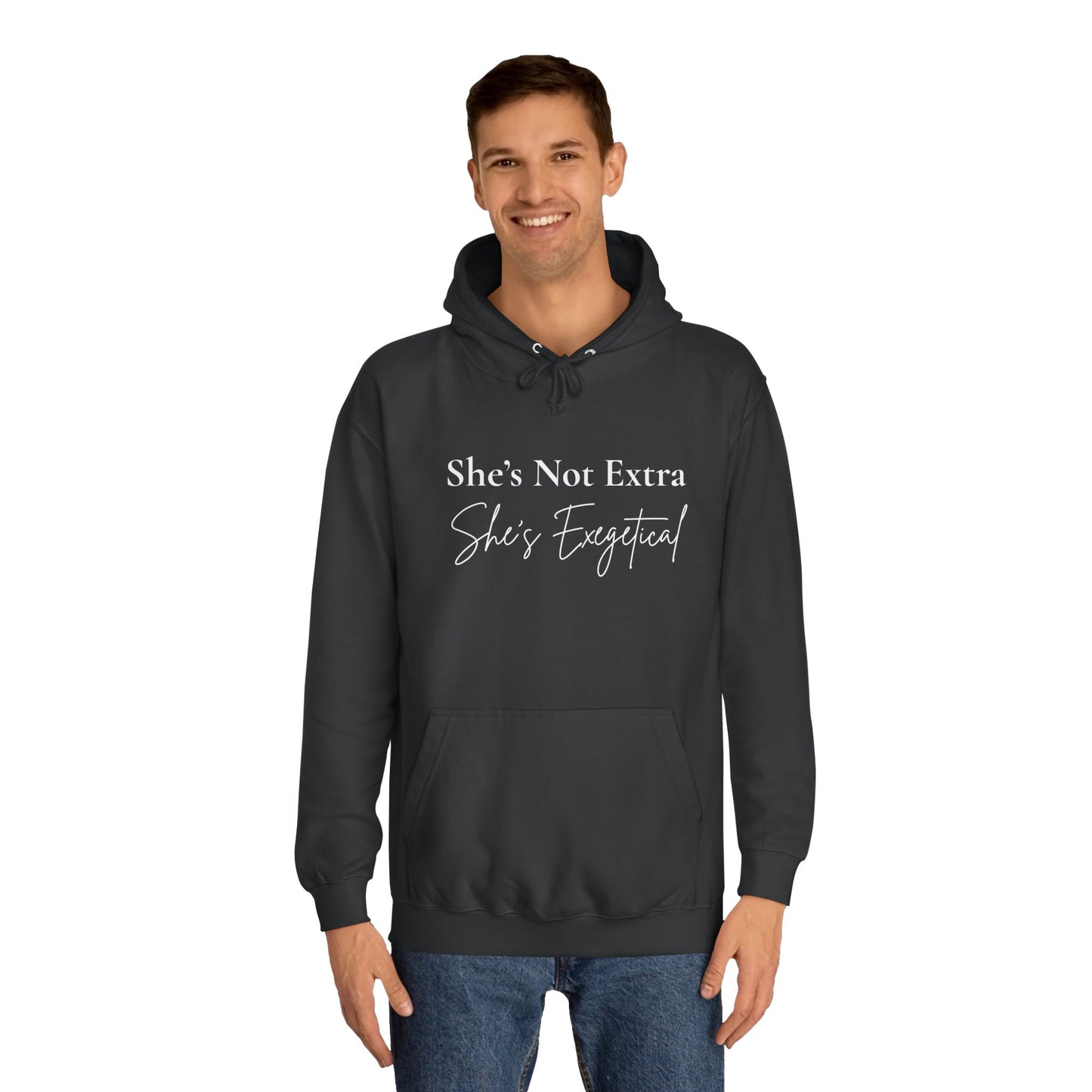 “She’s Not Extra, She’s Exegetical” Unisex Hoodie – Cozy Bold Faith Statement