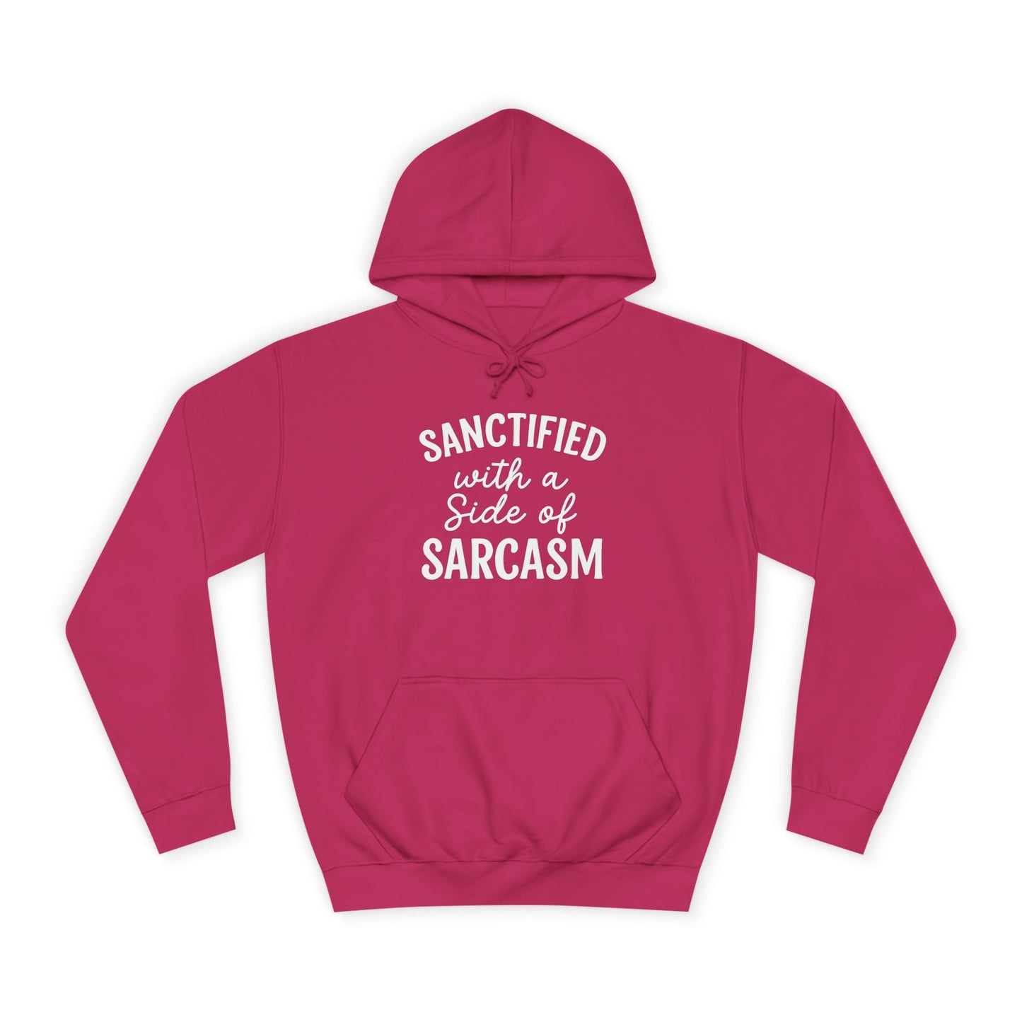 Sanctified with a Side of Sarcasm Hoodie – White Lettering | Funny Christian Hoodie for Sassy Believers & Cozy Faith Vibes