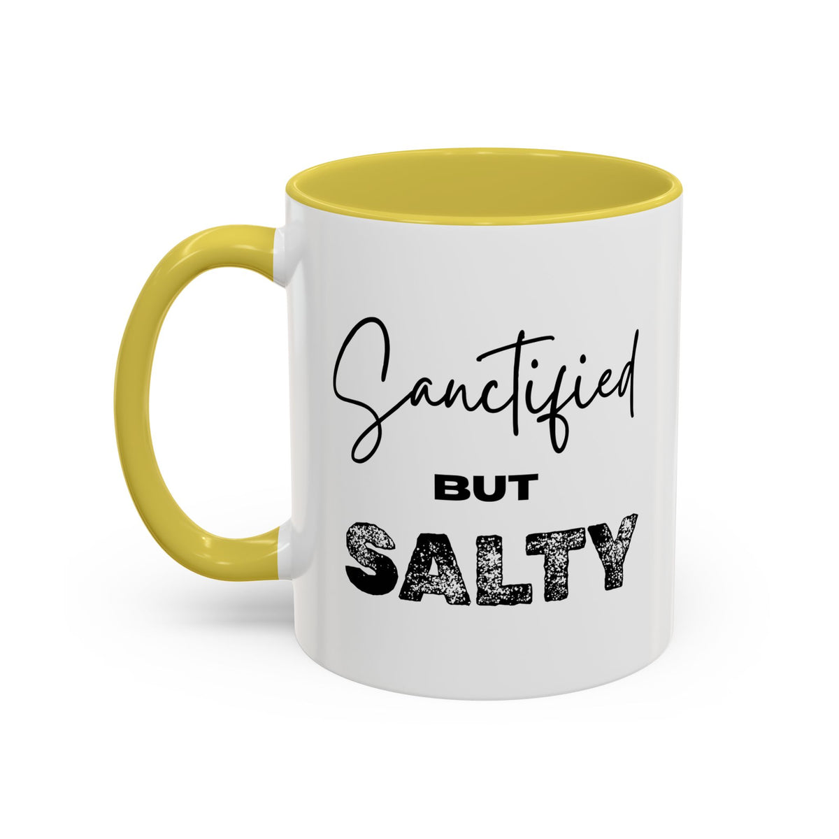 “Sanctified but Salty” Mug – 11 oz & 15 oz Ceramic • Faith with a Side of Sass