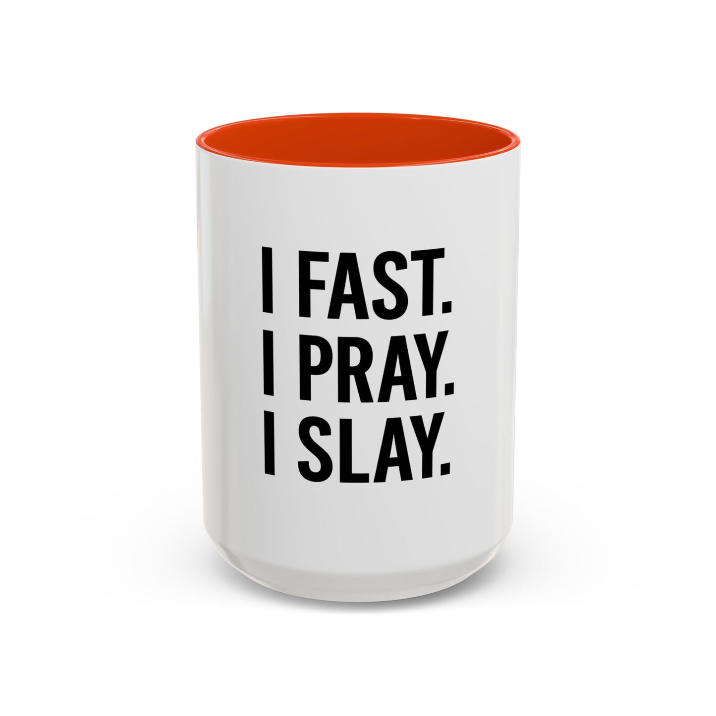 I Fast. I Pray. I Slay.™ Christian Coffee Mug – Inspirational Gift for Women, Prayer Warriors & Faith Queens
