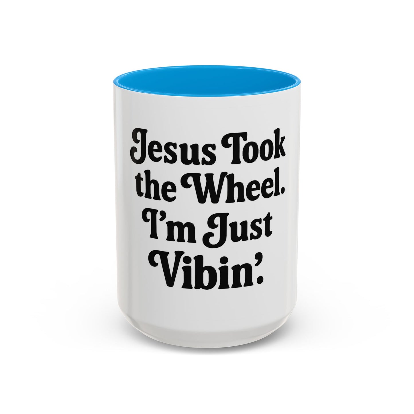 "Jesus Took the Wheel. I'm Just Vibin." Coffee Mug – Funny Faith-Based Mug for Relaxed Mornings & Spiritual Sass