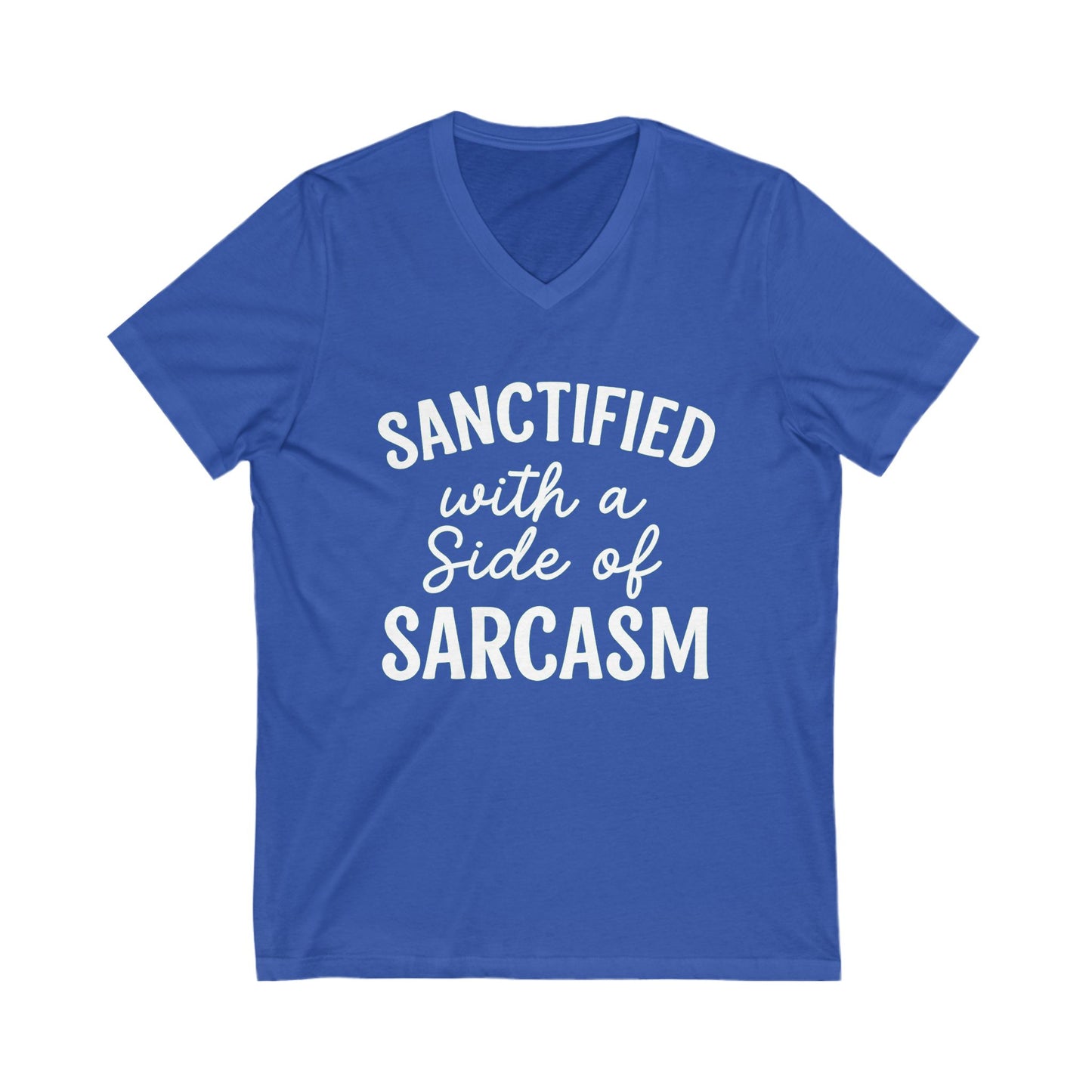 Sanctified with a Side of Sarcasm V-Neck T-Shirt – White Lettering | Sassy Christian Apparel for Everyday Faith & Fun
