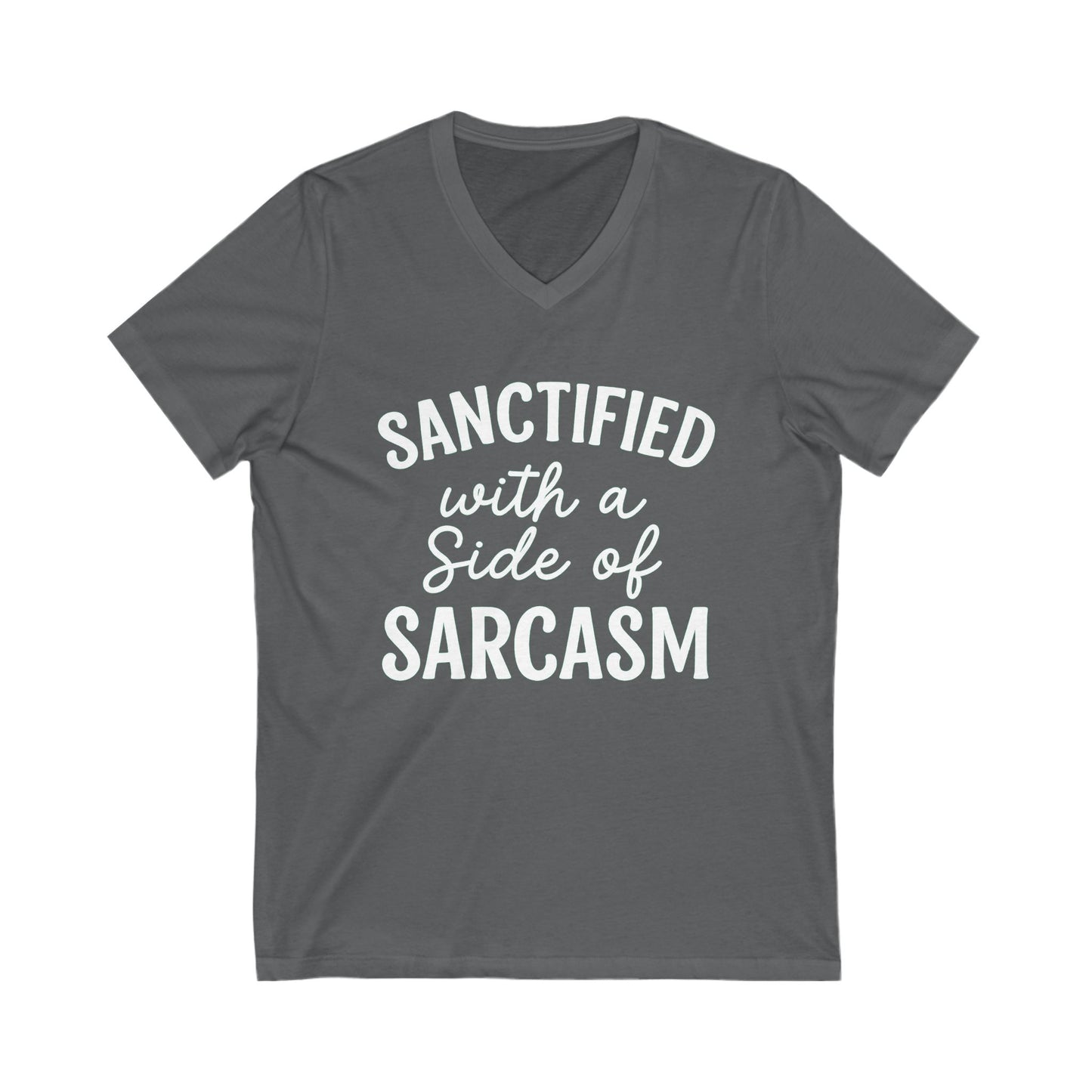 Sanctified with a Side of Sarcasm V-Neck T-Shirt – White Lettering | Sassy Christian Apparel for Everyday Faith & Fun