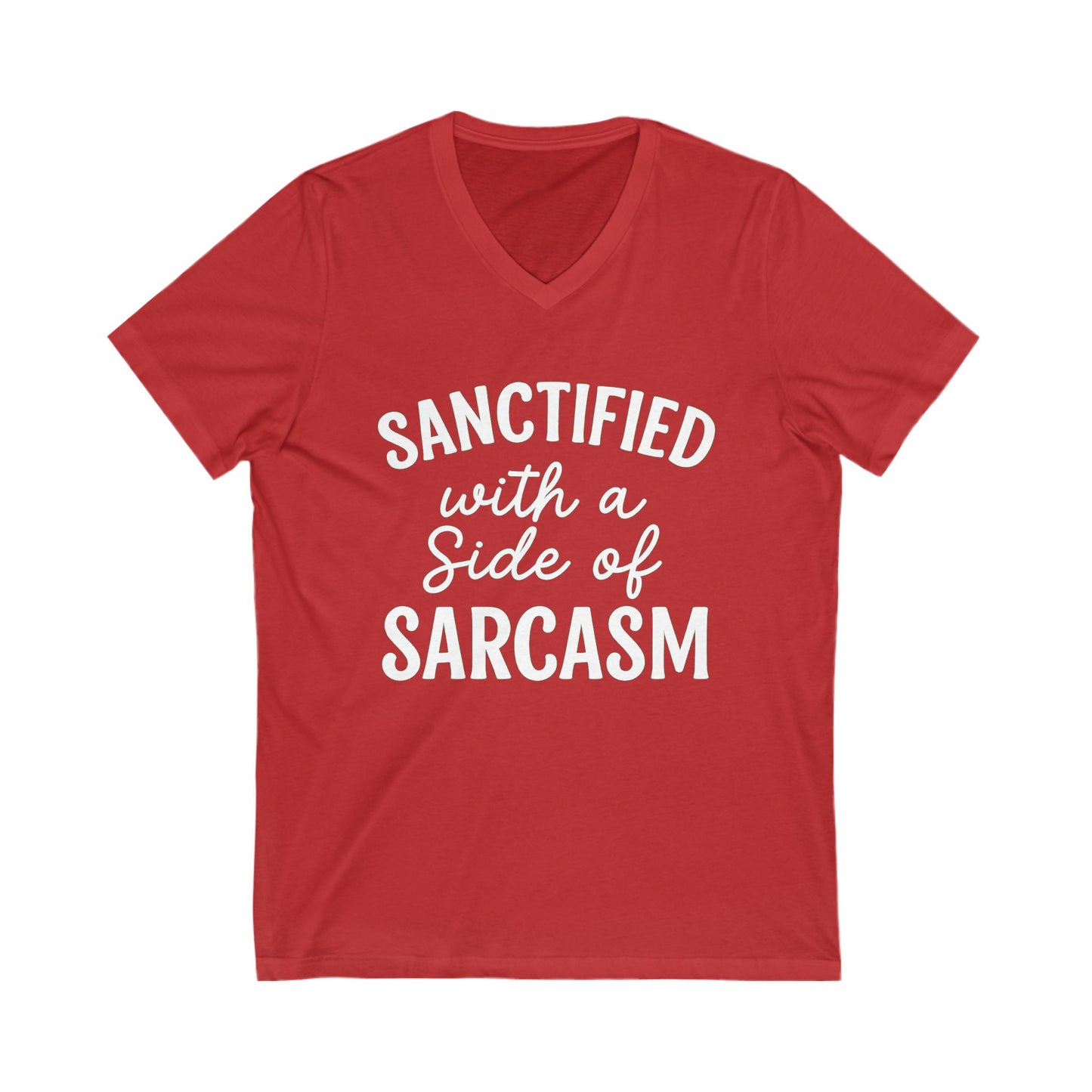 Sanctified with a Side of Sarcasm V-Neck T-Shirt – White Lettering | Sassy Christian Apparel for Everyday Faith & Fun