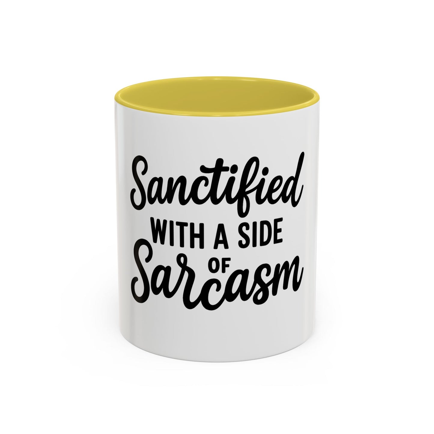 Sanctified with a Side of Sarcasm Coffee Mug – 11 oz or 15 oz Ceramic • Bold Humor Meets Everyday Brew