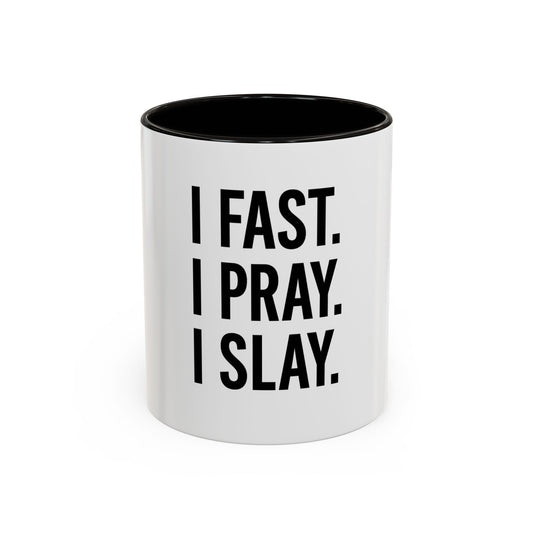 I Fast. I Pray. I Slay.™ Christian Coffee Mug – Inspirational Gift for Women, Prayer Warriors & Faith Queens
