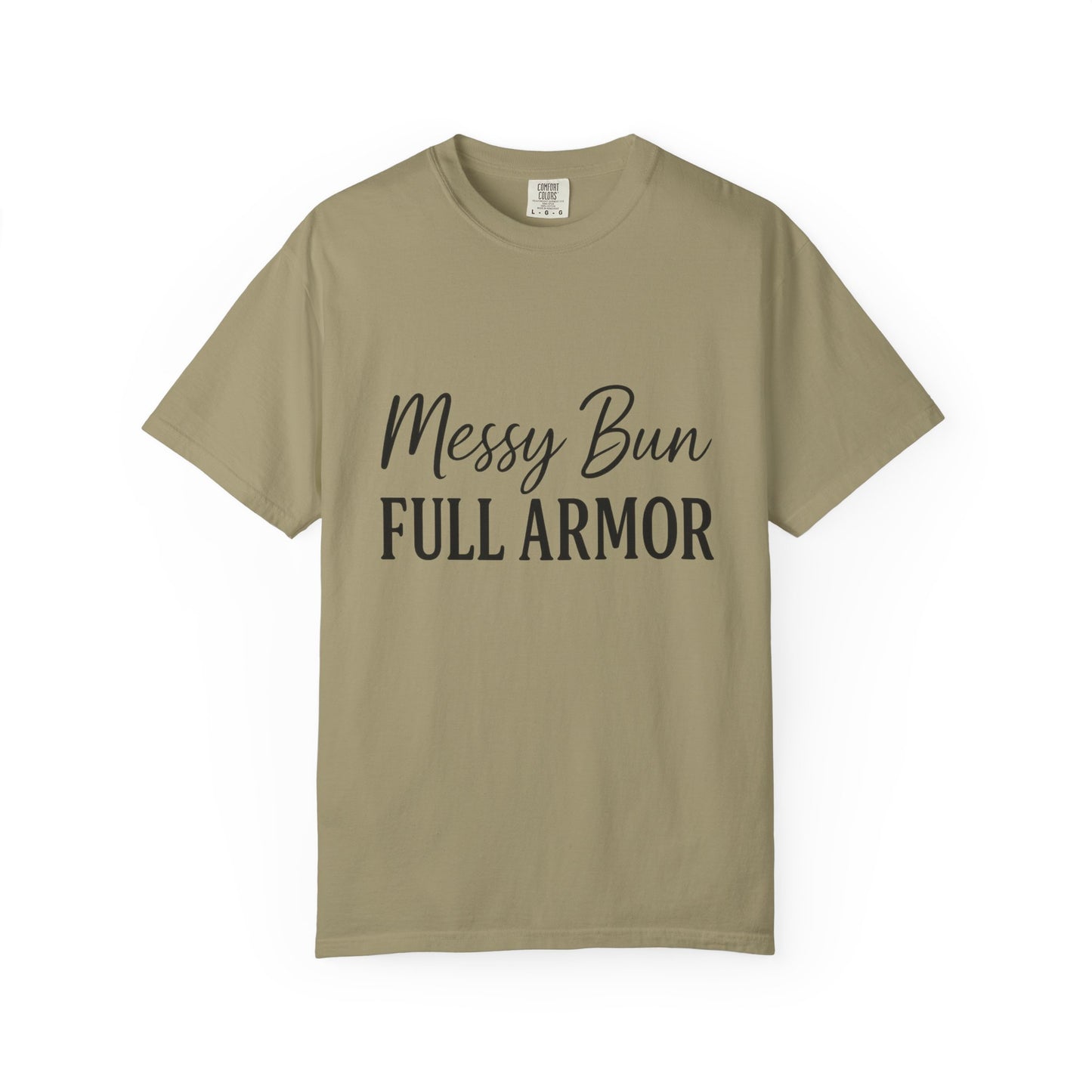 "Messy Bun. Full Armor." Unisex T-Shirt – Sassy Faith-Based Tee for Prayer Warriors in Progress