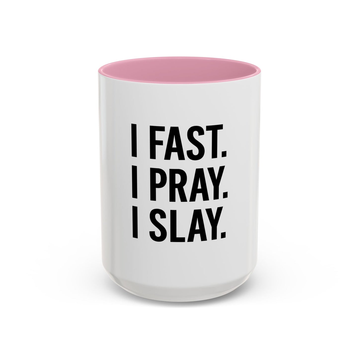 I Fast. I Pray. I Slay.™ Christian Coffee Mug – Inspirational Gift for Women, Prayer Warriors & Faith Queens