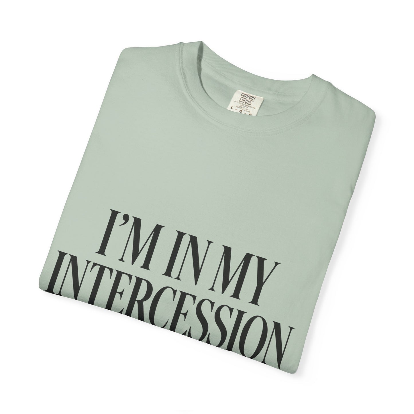 "I'm in My Intercession Era" Unisex T-Shirt – Black Lettering Faith Tee for Prayer Warriors