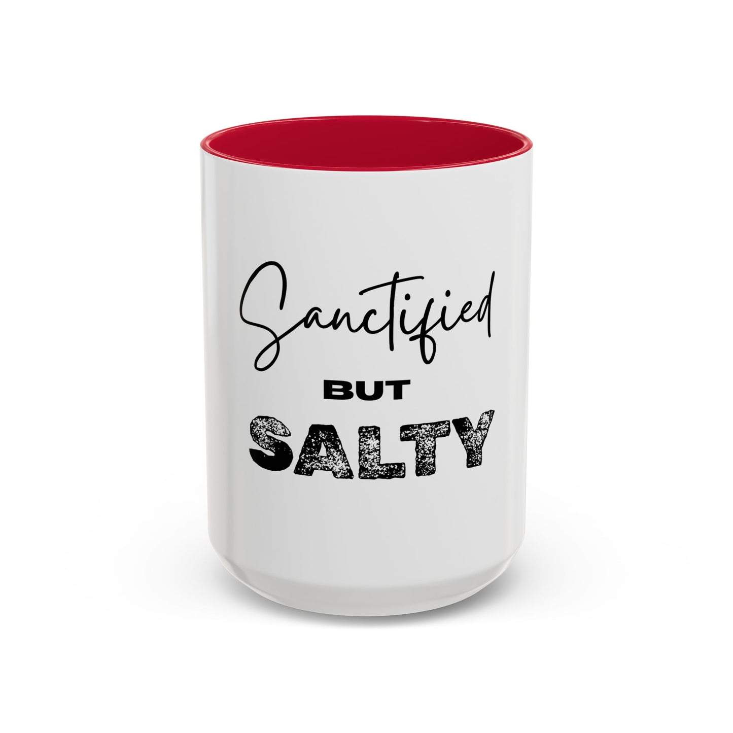 “Sanctified but Salty” Mug – 11 oz & 15 oz Ceramic • Faith with a Side of Sass