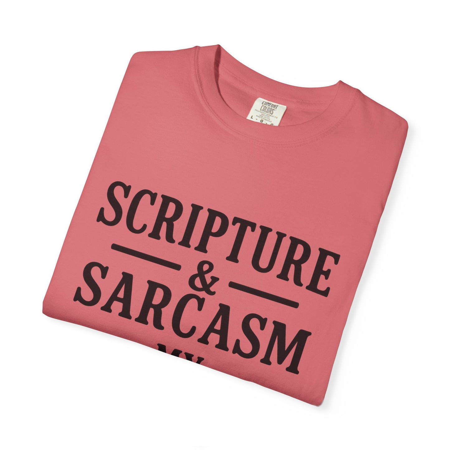 Scripture & Sarcasm Tee – Round‑Neck Unisex Shirt • My Love Languages