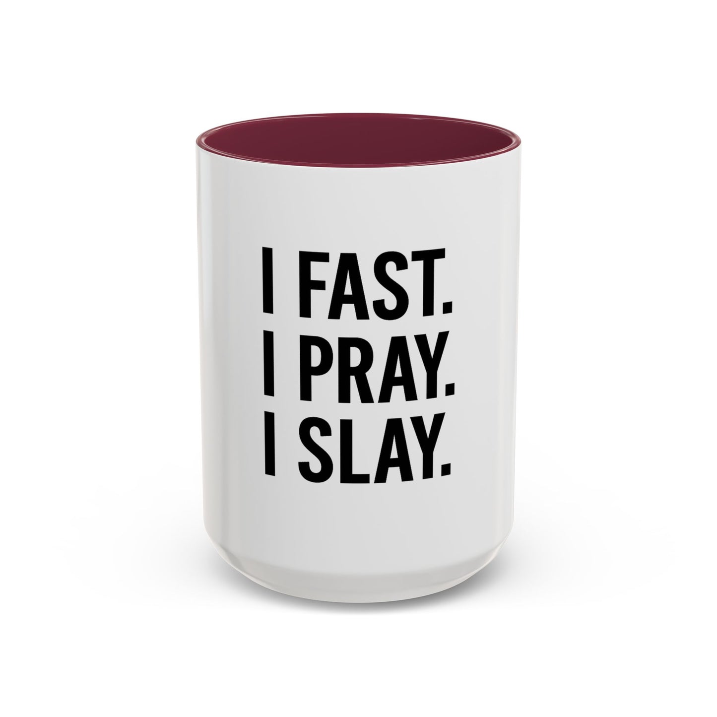 I Fast. I Pray. I Slay.™ Christian Coffee Mug – Inspirational Gift for Women, Prayer Warriors & Faith Queens