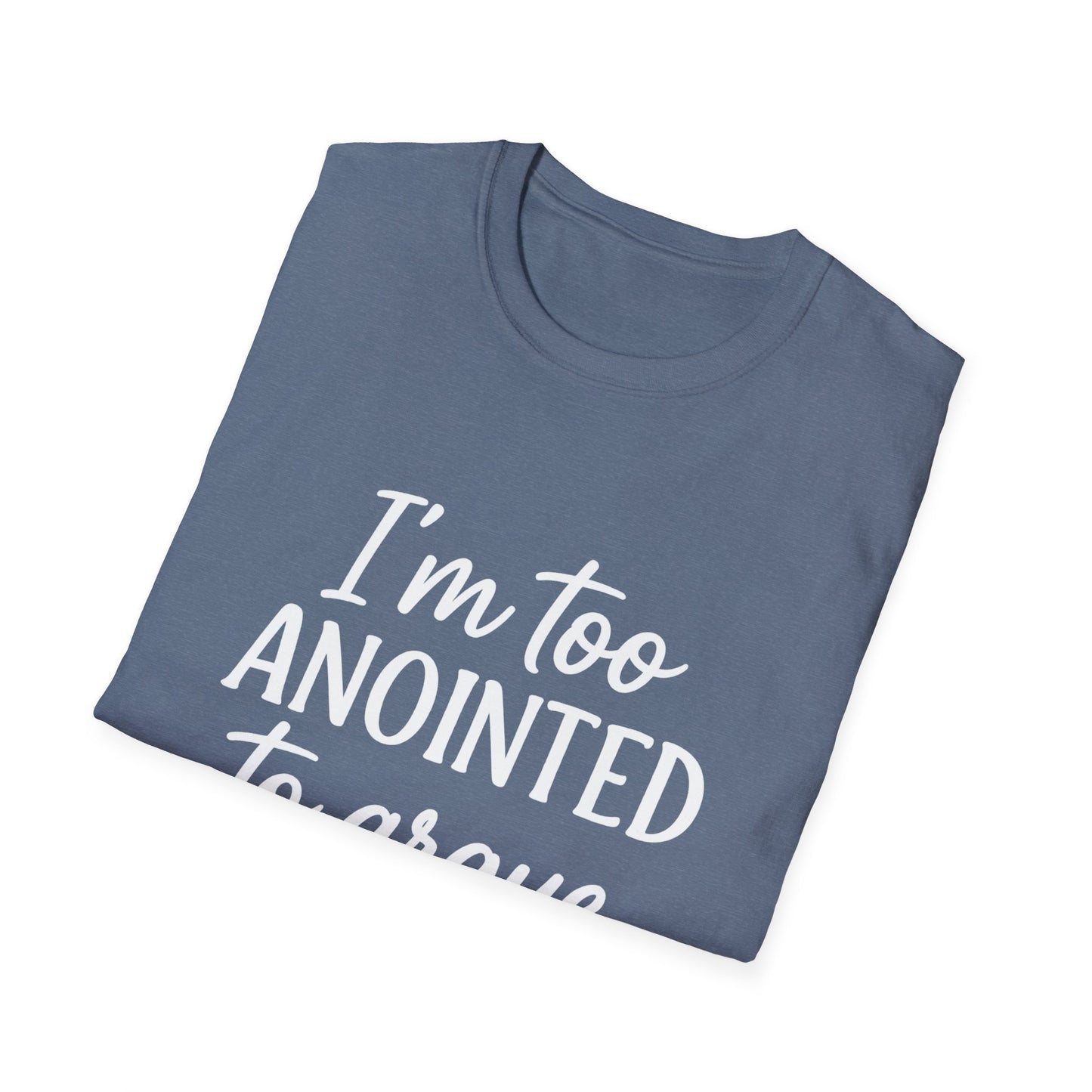 “I’m Too Anointed To Argue” V-Neck Tee – Faith-Fueled Sass in White Lettering | Unisex Christian Apparel