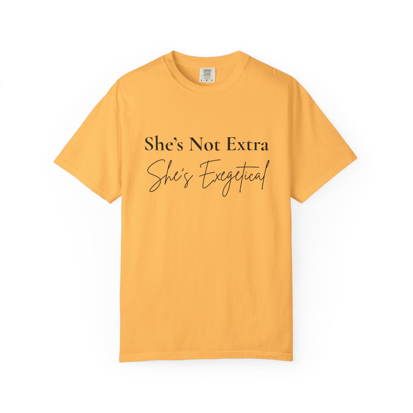 “She’s Not Extra. She’s Exegetical.” T-Shirt – Funny Christian Tee for Bible Study Queens