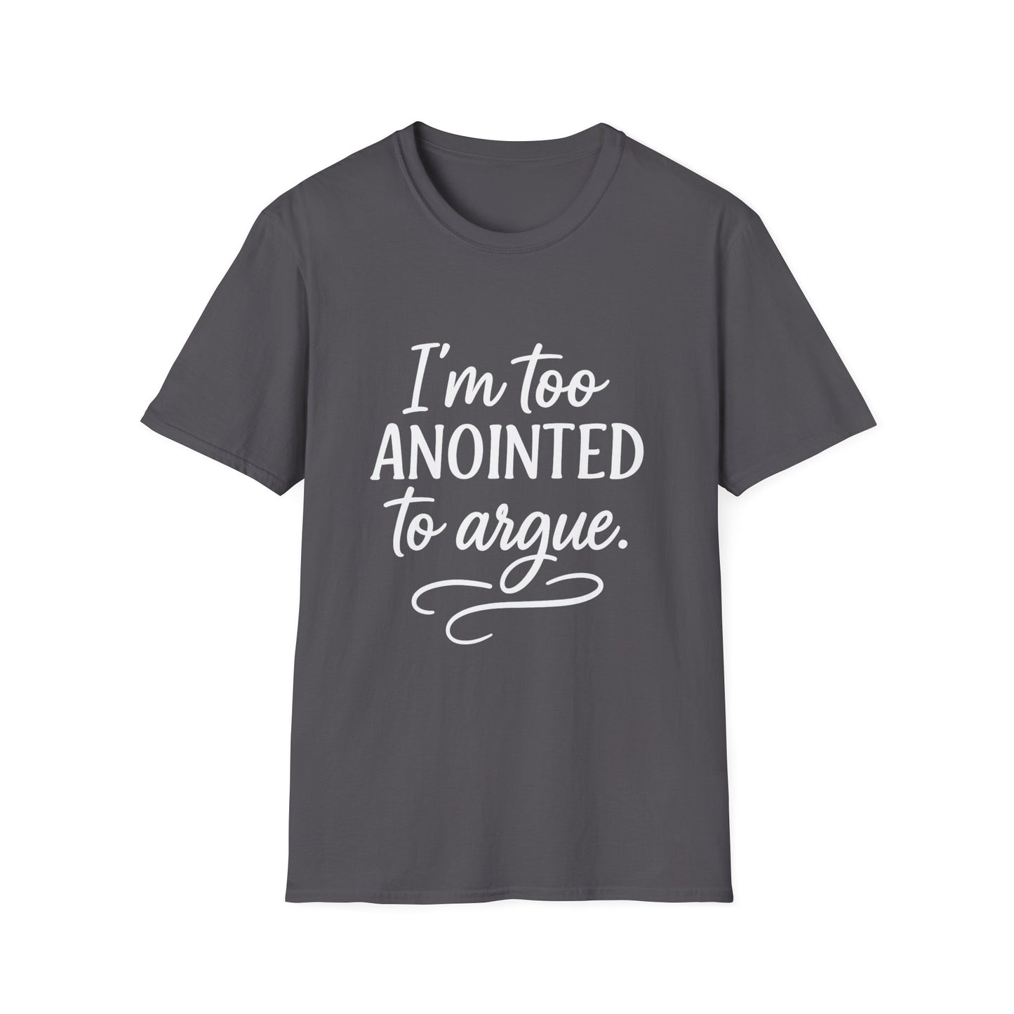 “I’m Too Anointed To Argue” V-Neck Tee – Faith-Fueled Sass in White Lettering | Unisex Christian Apparel