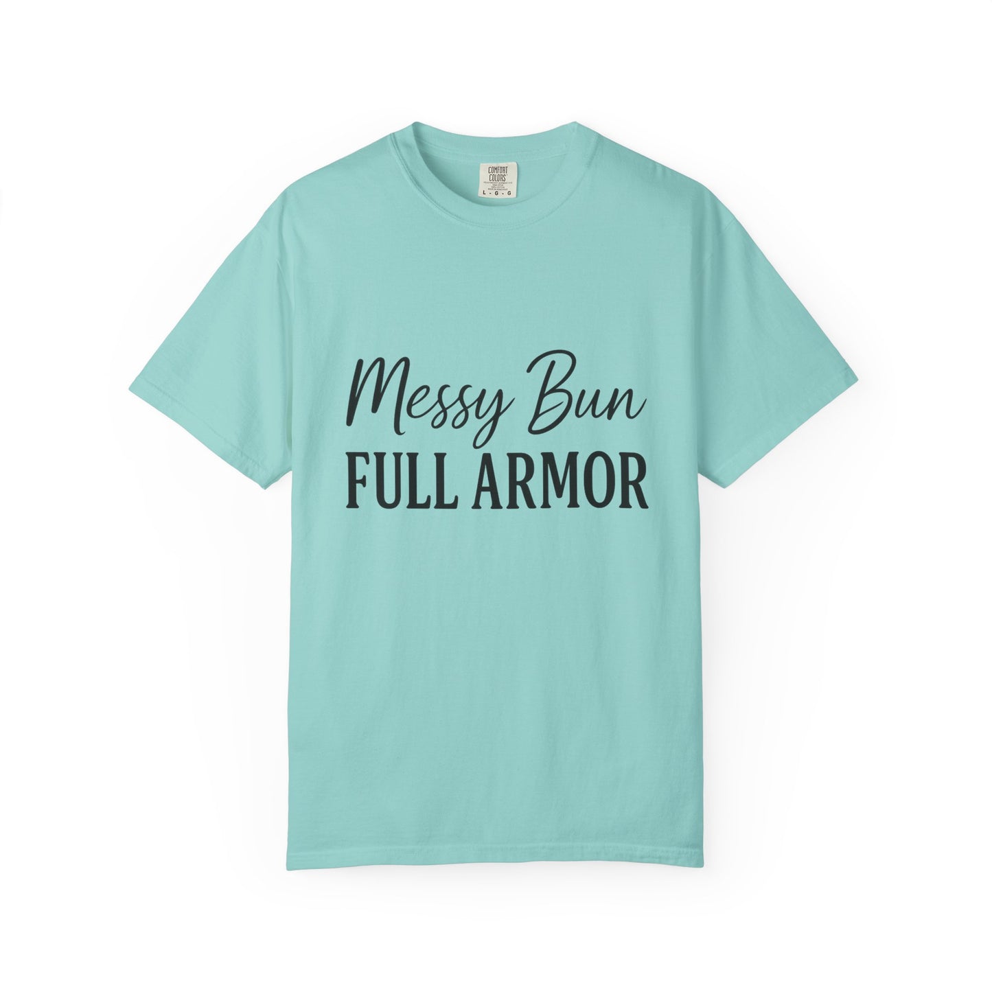 "Messy Bun. Full Armor." Unisex T-Shirt – Sassy Faith-Based Tee for Prayer Warriors in Progress