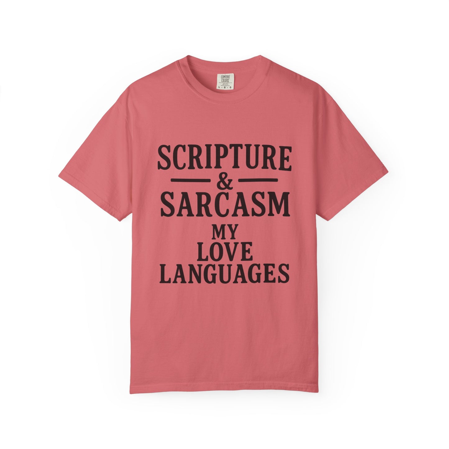 Scripture & Sarcasm Tee – Round‑Neck Unisex Shirt • My Love Languages