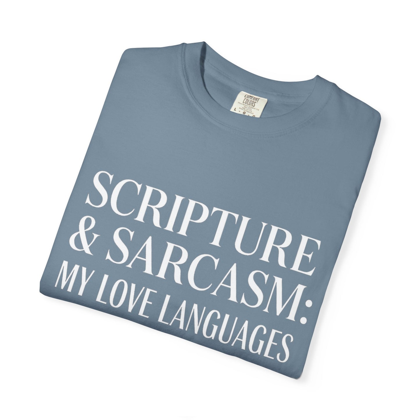 Scripture & Sarcasm Tee – Round‑Neck Unisex Shirt • My Love Languages