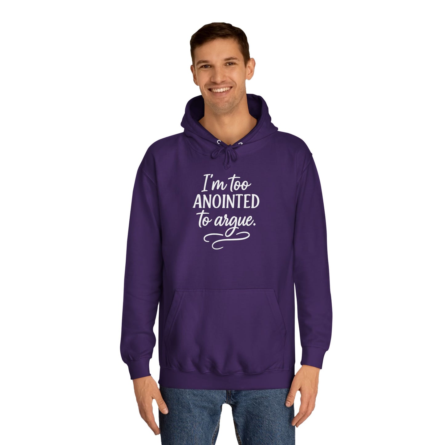 “I’m Too Anointed To Argue” Unisex Hoodie – White Lettering | Bold Faith Sweatshirt