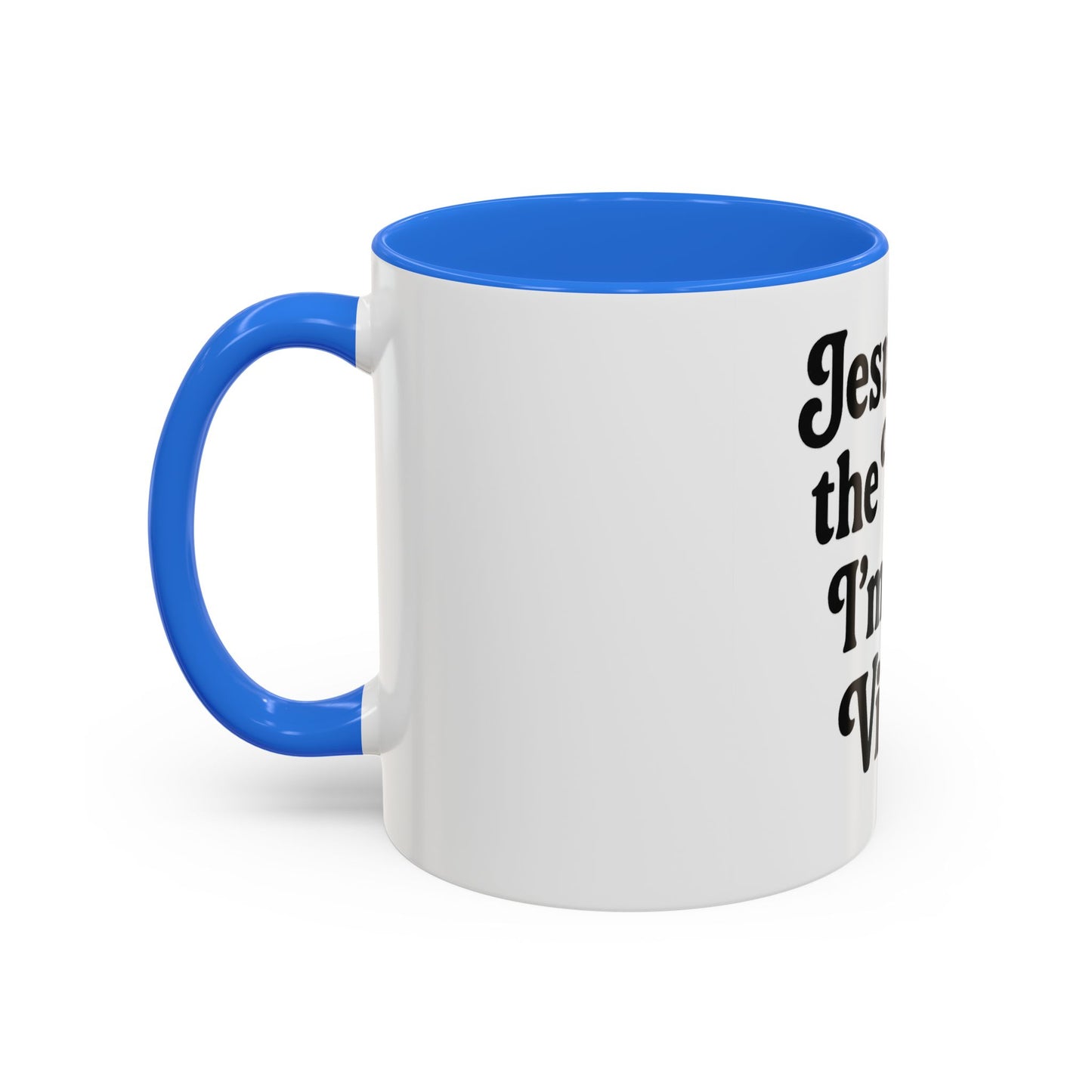 "Jesus Took the Wheel. I'm Just Vibin." Coffee Mug – Funny Faith-Based Mug for Relaxed Mornings & Spiritual Sass