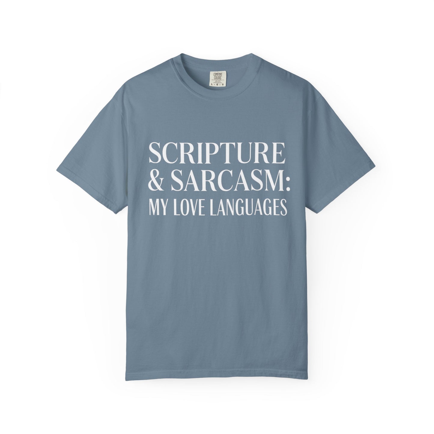 Scripture & Sarcasm Tee – Round‑Neck Unisex Shirt • My Love Languages