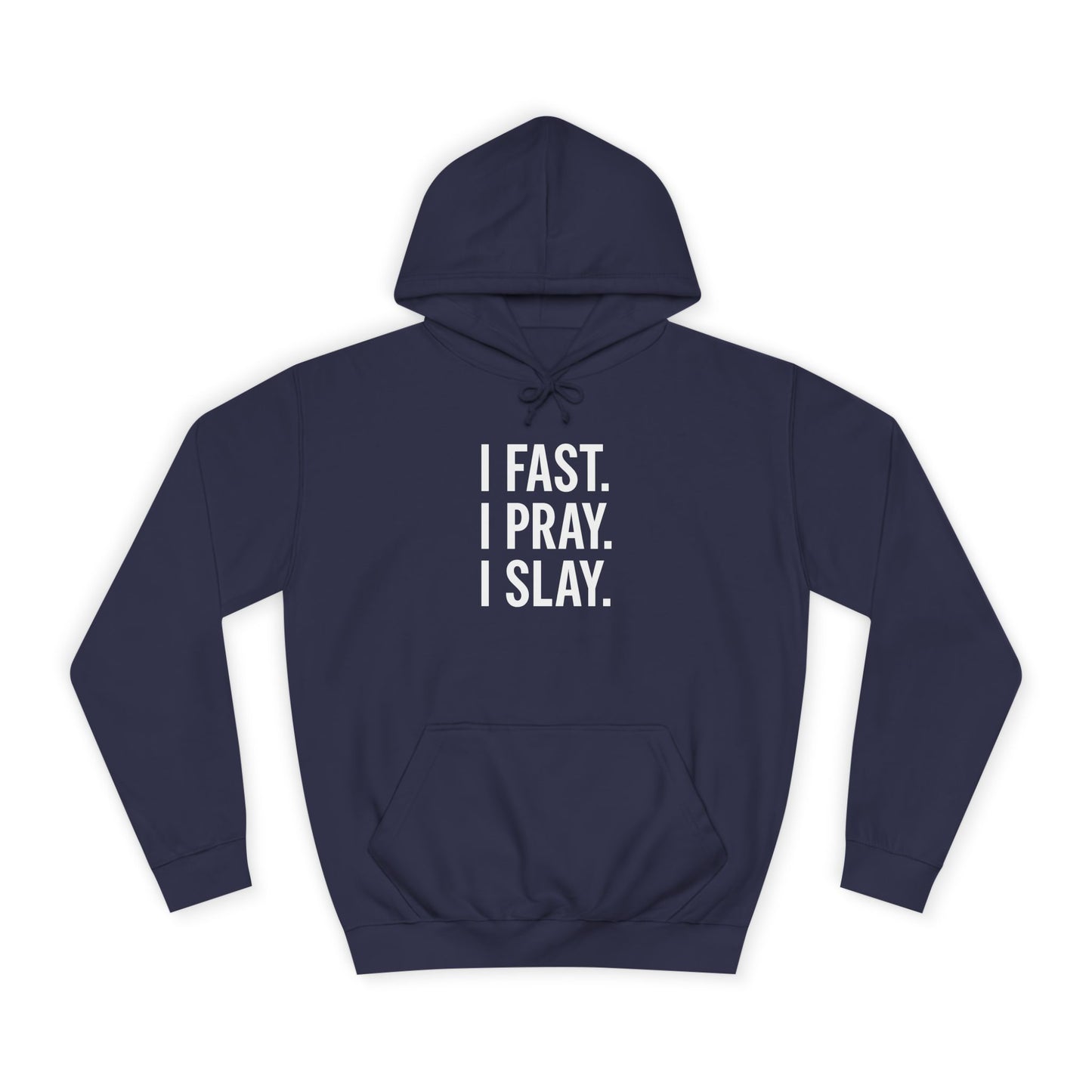 I Fast. I Pray. I Slay. – Unisex Christian Hoodie for Bold Believers