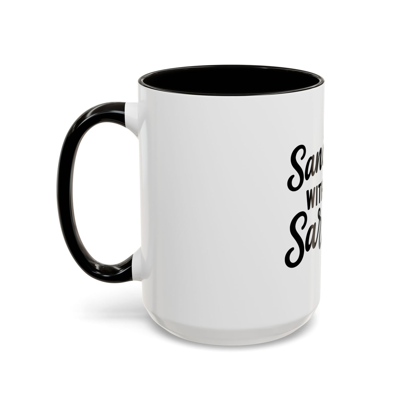 Sanctified with a Side of Sarcasm Coffee Mug – 11 oz or 15 oz Ceramic • Bold Humor Meets Everyday Brew