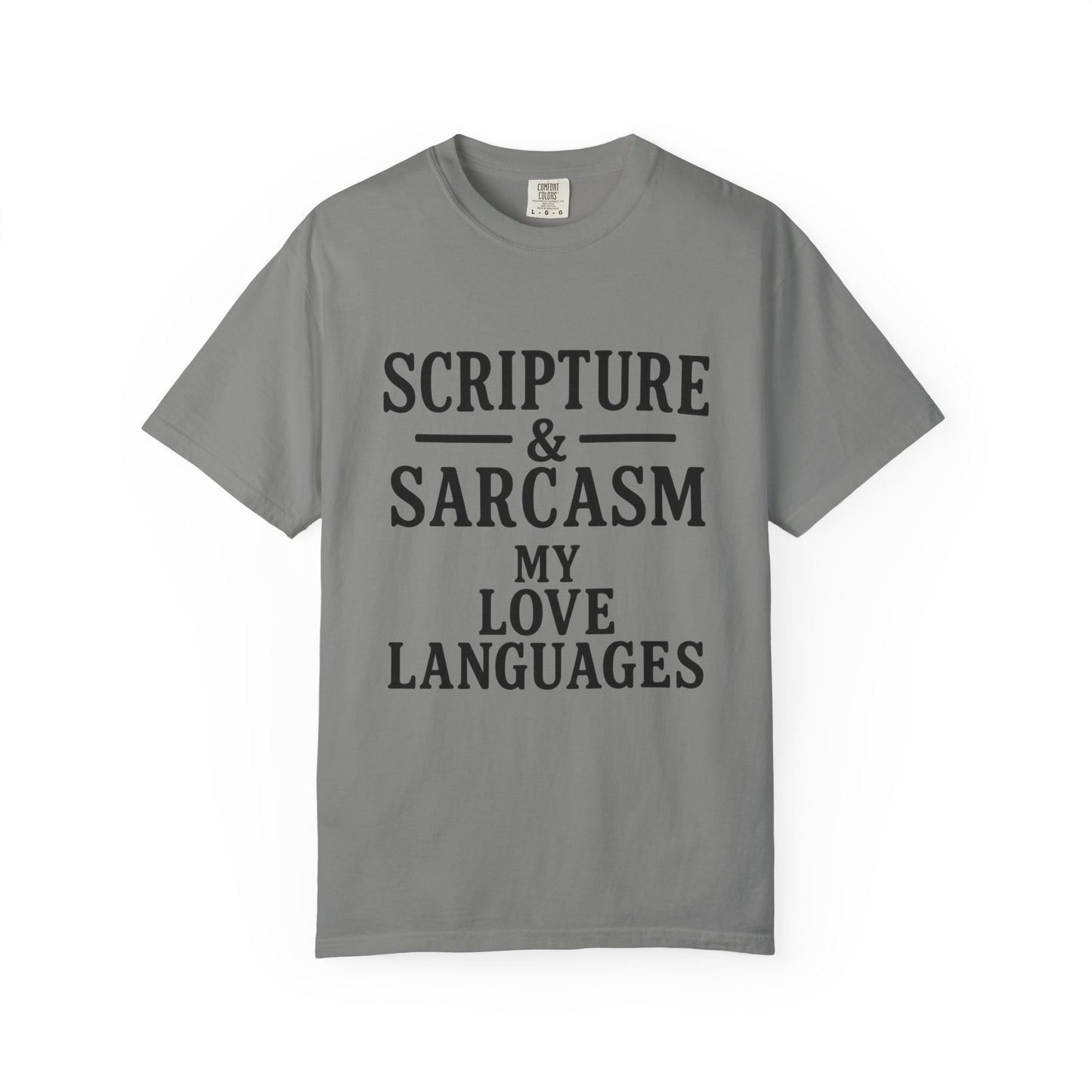 Scripture & Sarcasm Tee – Round‑Neck Unisex Shirt • My Love Languages