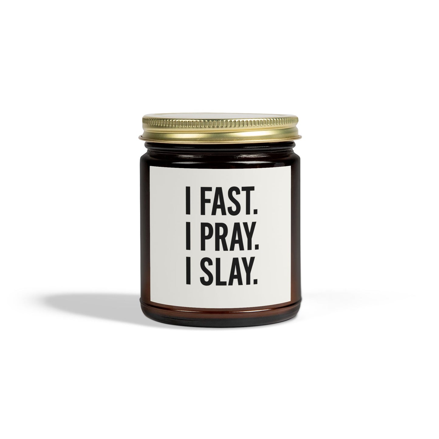 "I Fast. I Pray. I Slay." Scented Candle – 4oz Coconut Apricot Wax, Christian Empowerment Gift, Faith & Self-Care Home Decor