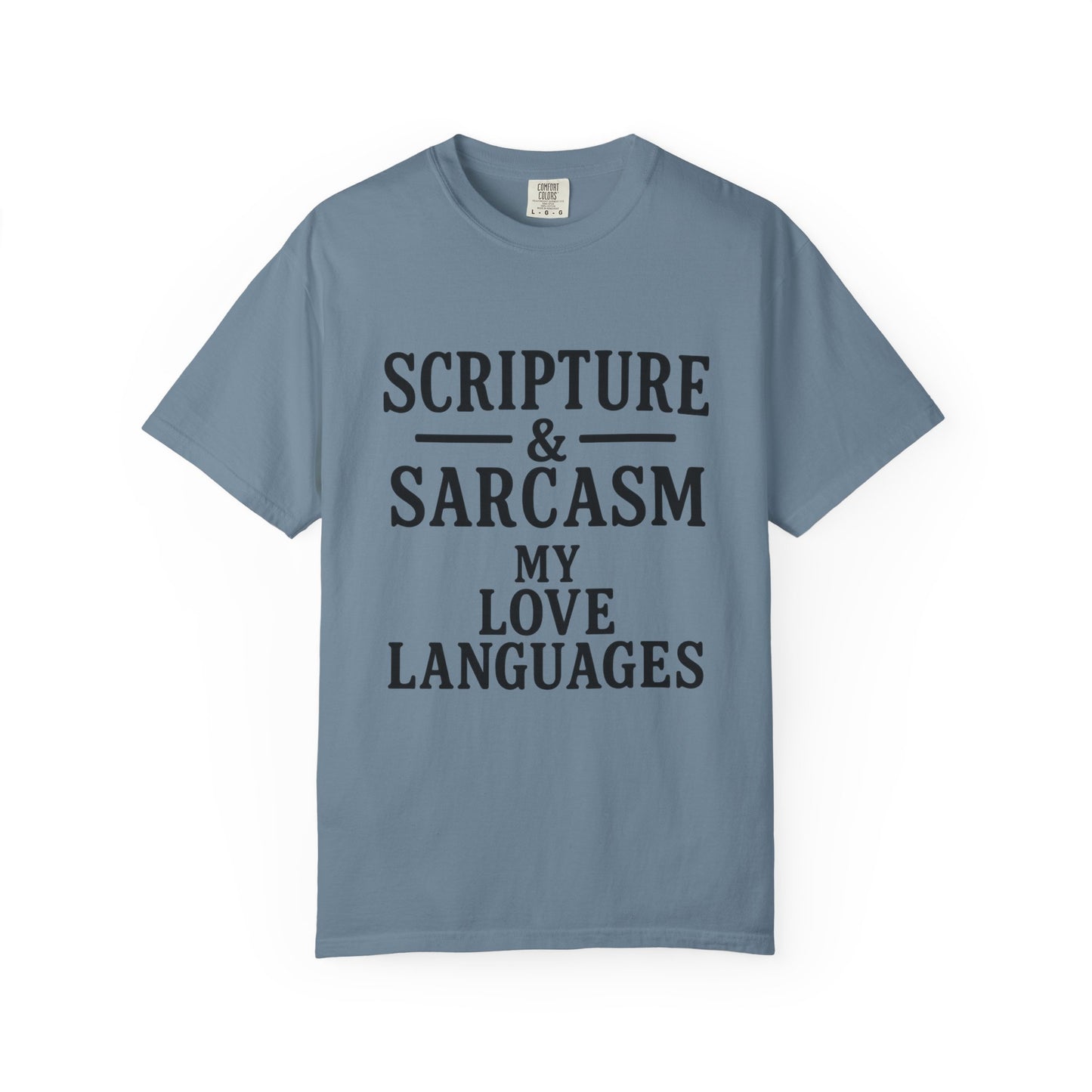 Scripture & Sarcasm Tee – Round‑Neck Unisex Shirt • My Love Languages