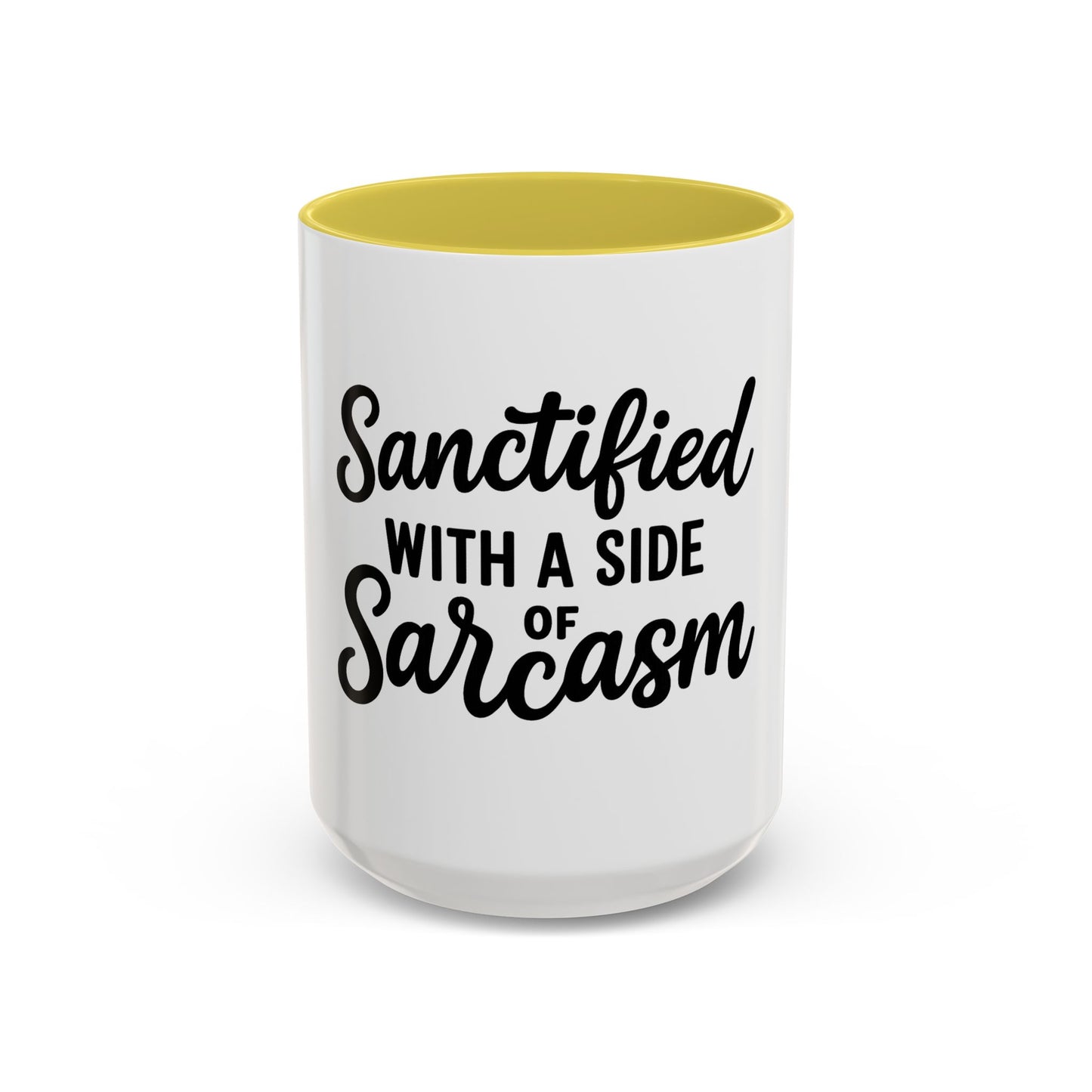 Sanctified with a Side of Sarcasm Coffee Mug – 11 oz or 15 oz Ceramic • Bold Humor Meets Everyday Brew