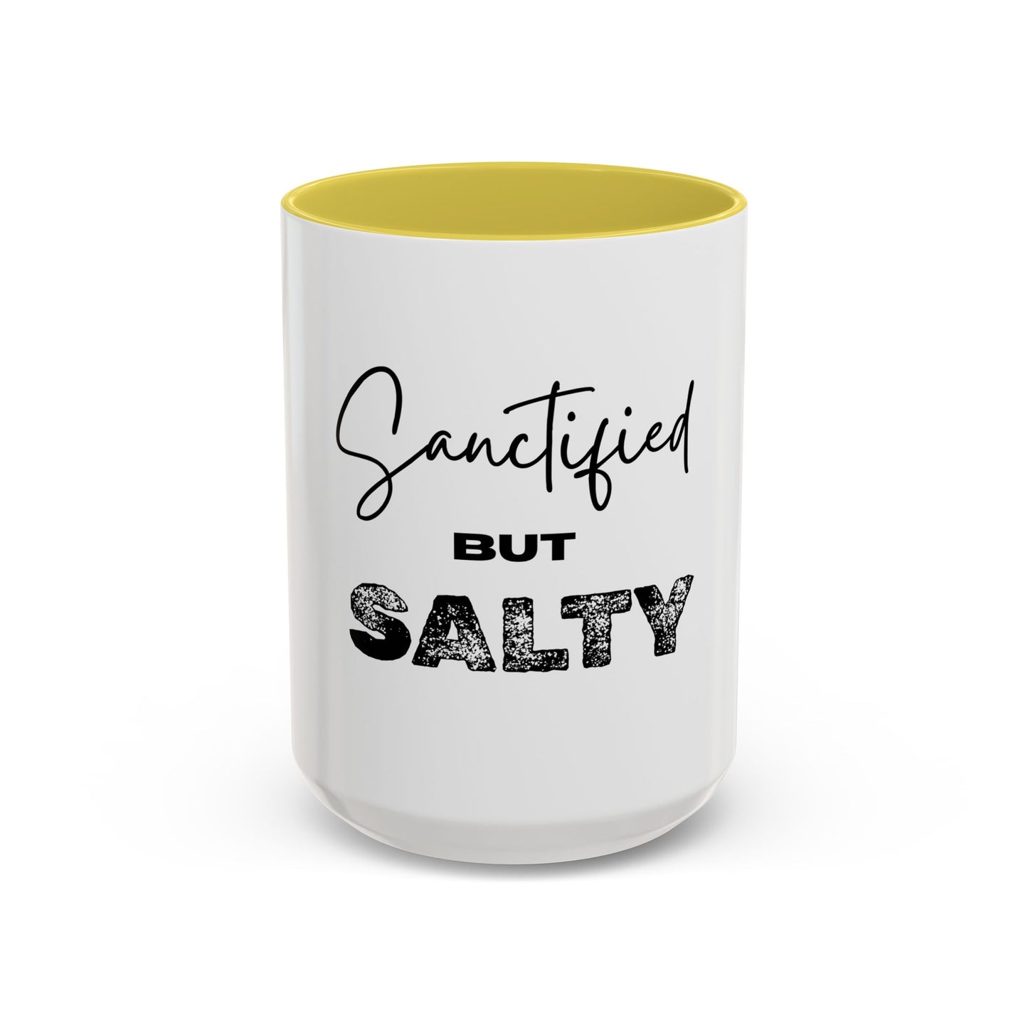 “Sanctified but Salty” Mug – 11 oz & 15 oz Ceramic • Faith with a Side of Sass