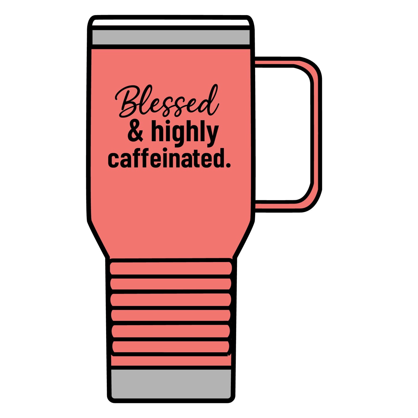 Blessed & Highly Caffeinated Travel Mug – 20oz Stainless Steel Faith Tumbler with Black Lettering, Christian Coffee Lover Gift, On-the-Go Encouragement