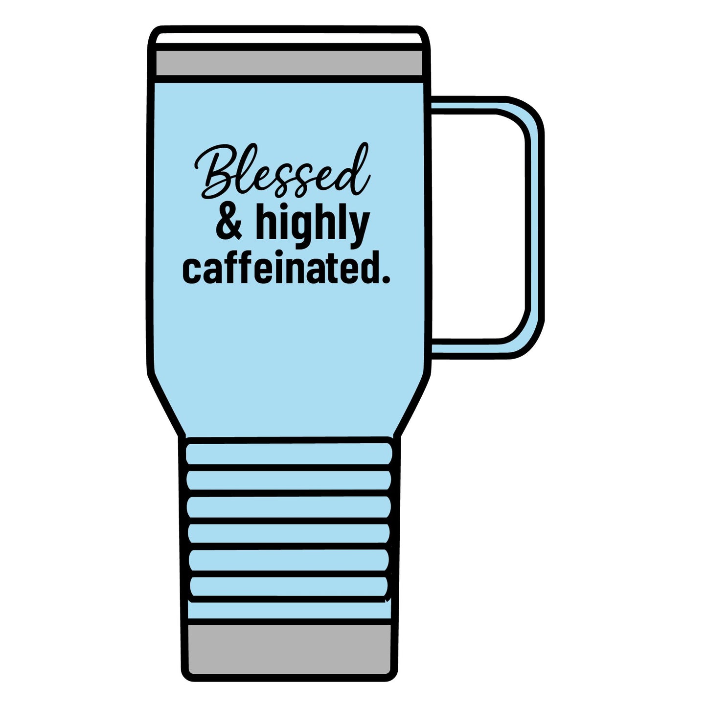 Blessed & Highly Caffeinated Travel Mug – 20oz Stainless Steel Faith Tumbler with Black Lettering, Christian Coffee Lover Gift, On-the-Go Encouragement