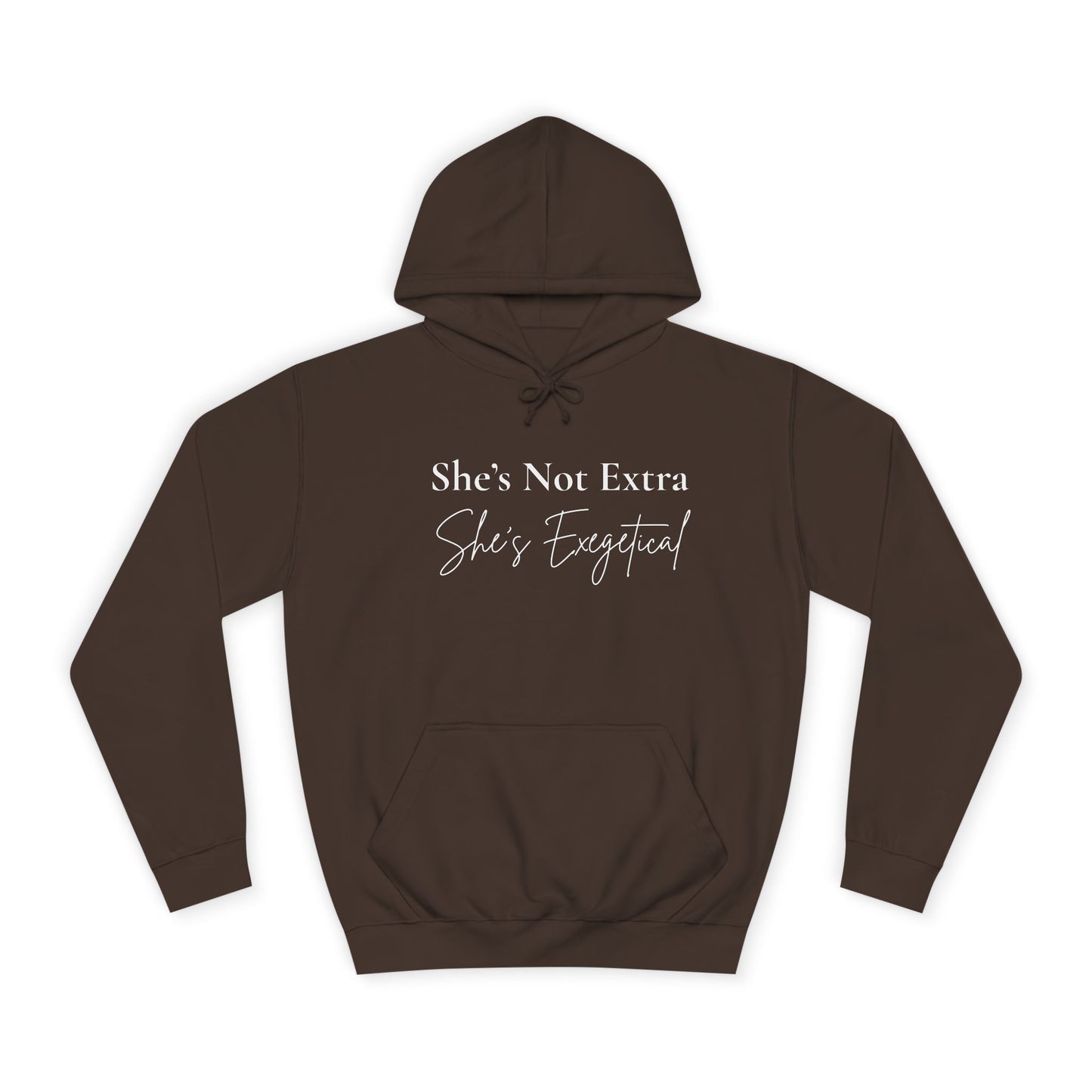 “She’s Not Extra, She’s Exegetical” Unisex Hoodie – Cozy Bold Faith Statement