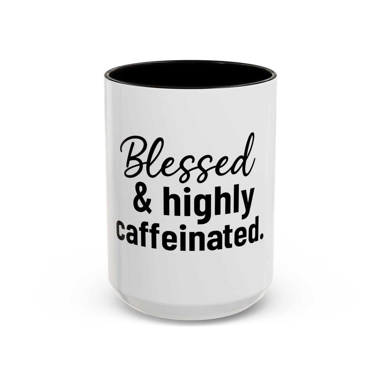 Blessed & Highly Caffienated Colorful Scripture Mugs – 11 oz & 15 oz Ceramic • Pop Then Pray