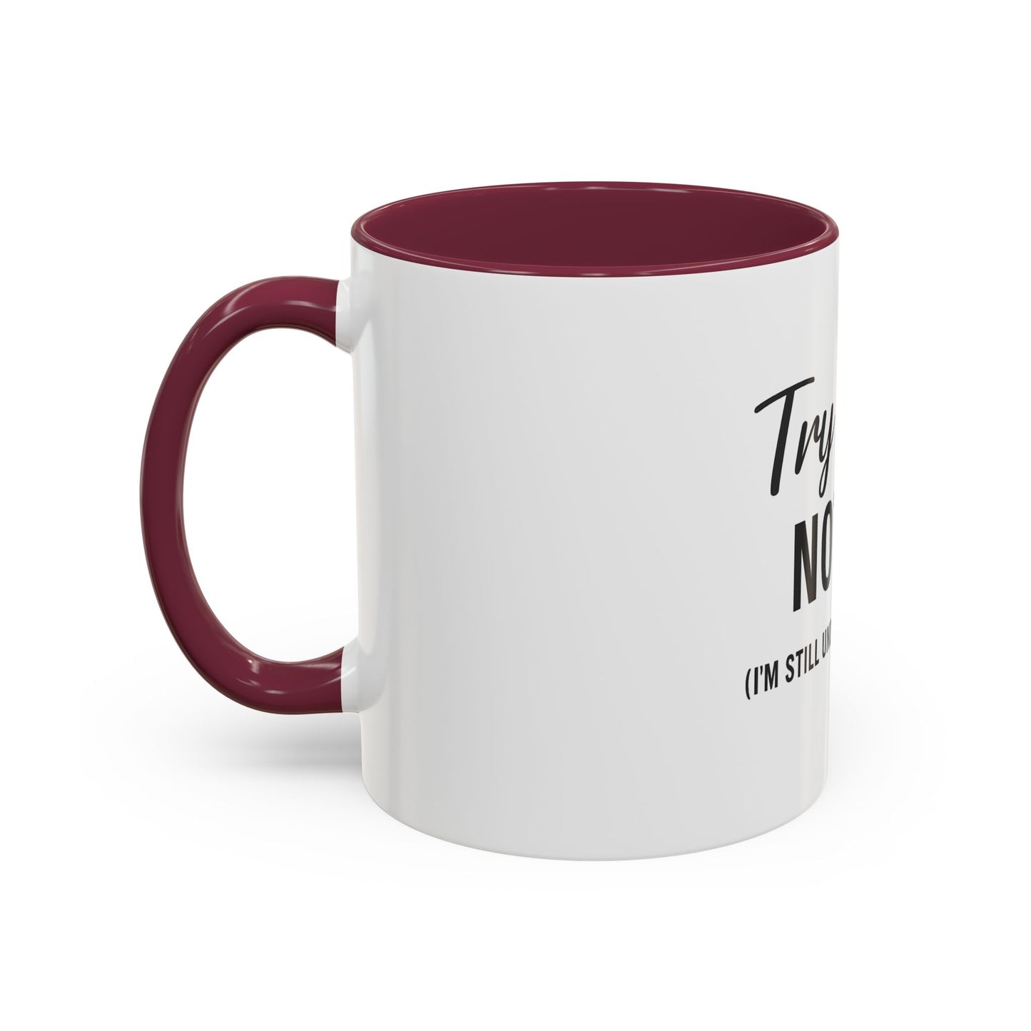 Try Jesus Not Me. I’m Still Under Construction™ Christian Coffee Mug – Funny Faith Gift for Women, Men, and Bible Study Groups