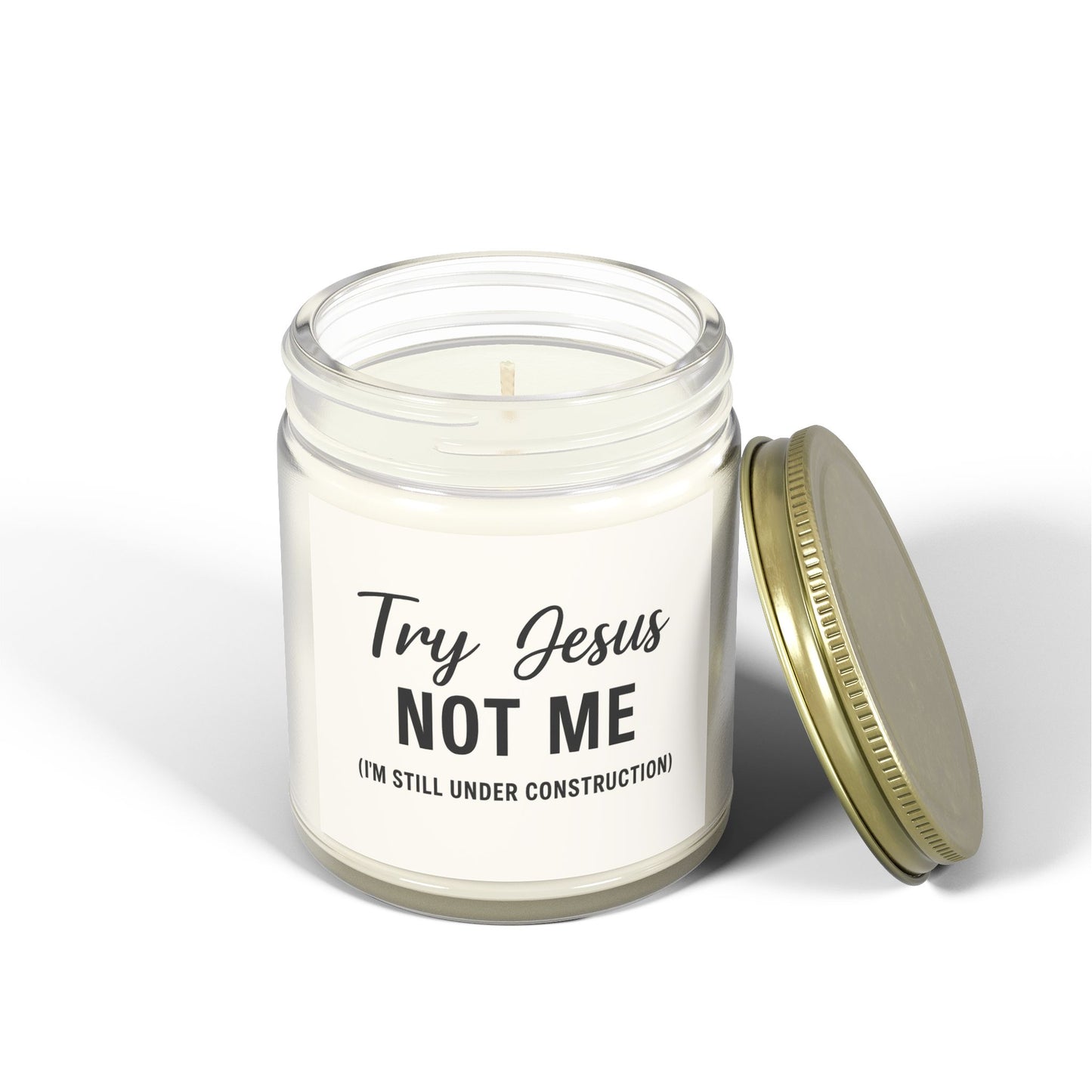 Try Jesus, Not Me. I’m Still Under Construction – 4oz Scented Candle, Coconut Apricot Wax, Funny Christian Gift, Faith with a Side of Realness