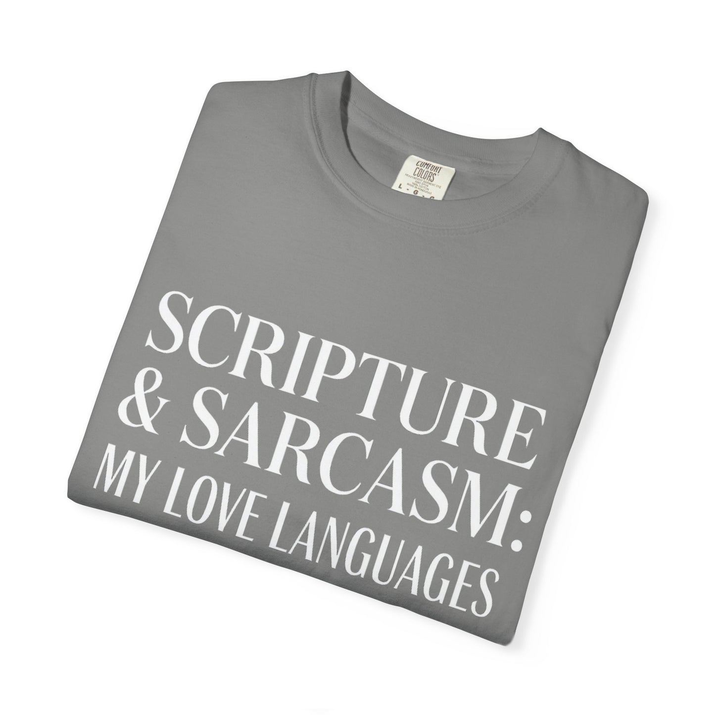 Scripture & Sarcasm Tee – Round‑Neck Unisex Shirt • My Love Languages