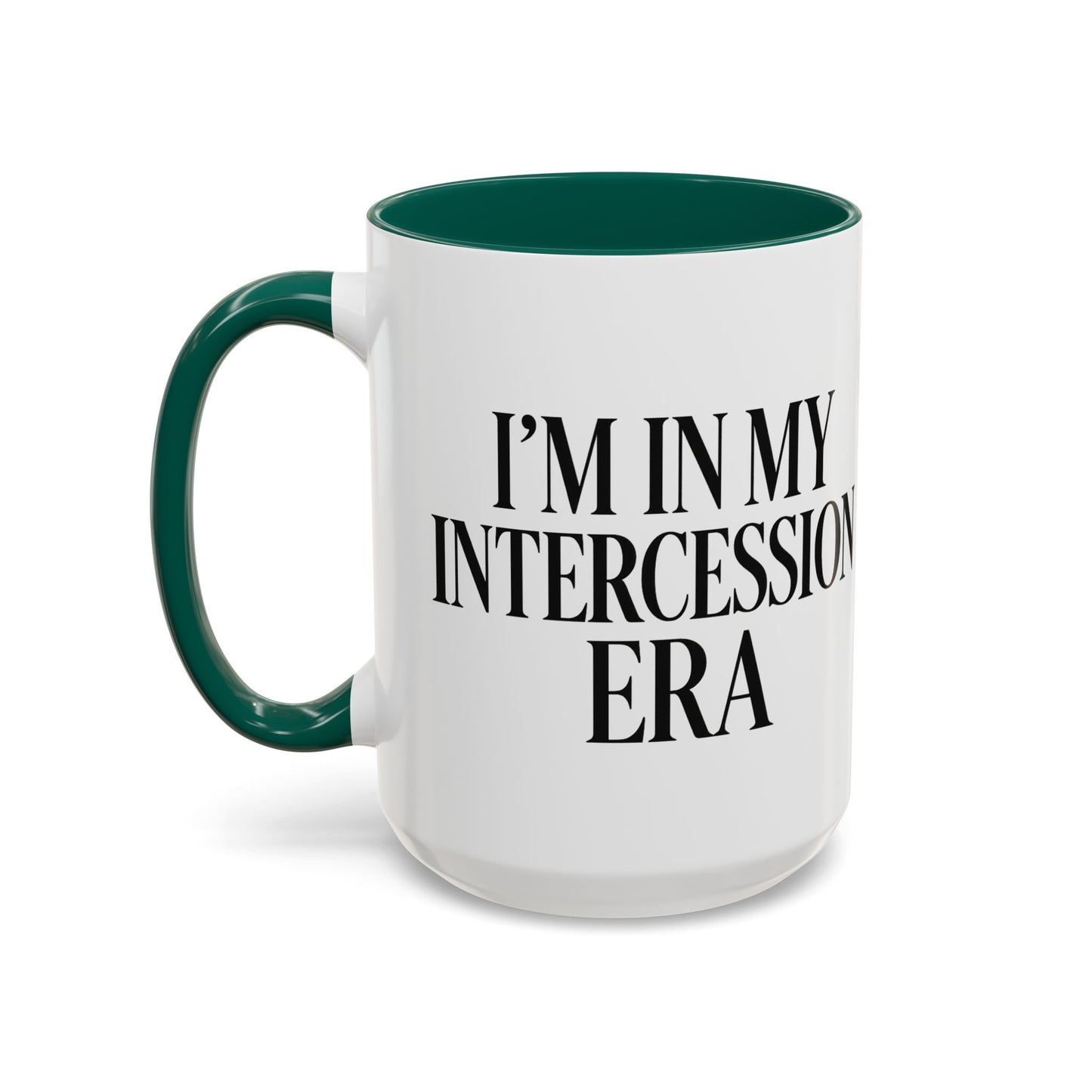 Colorful Inspirational Mug - I'm in My Intercession Era, Coffee Cup for Prayer, Gift for Spiritual Friends, Home Decor, Morning Motivation