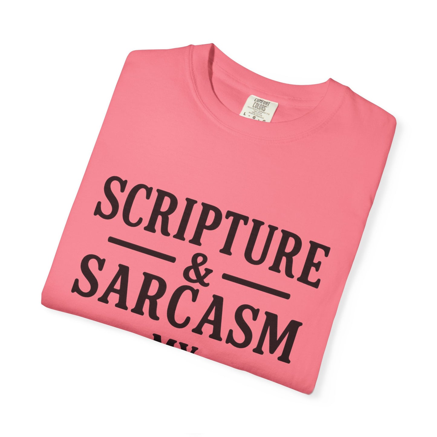 Scripture & Sarcasm Tee – Round‑Neck Unisex Shirt • My Love Languages