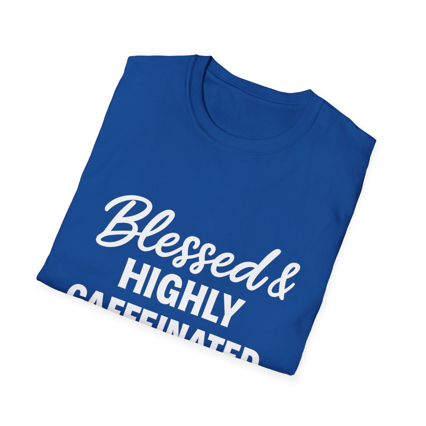 Blessed & Highly Caffeinated Unisex T-Shirt – Funny Christian Coffee Tee with White Lettering