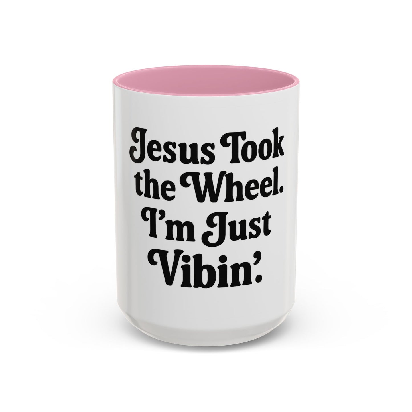 "Jesus Took the Wheel. I'm Just Vibin." Coffee Mug – Funny Faith-Based Mug for Relaxed Mornings & Spiritual Sass