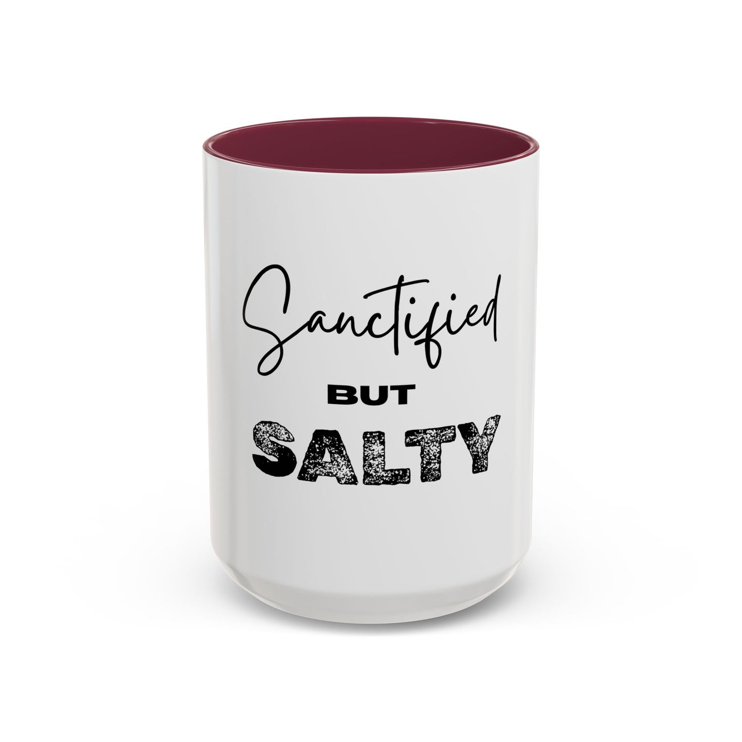 “Sanctified but Salty” Mug – 11 oz & 15 oz Ceramic • Faith with a Side of Sass