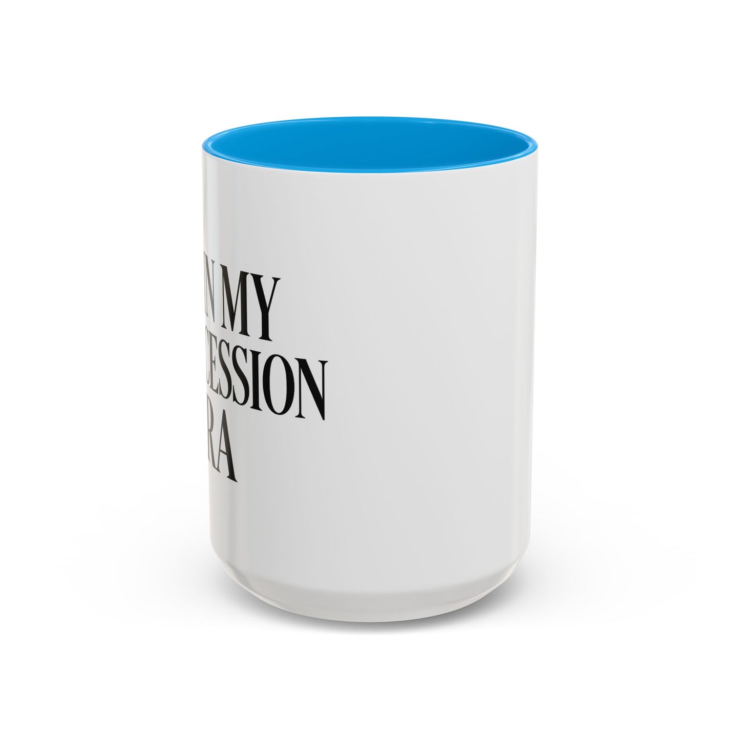 Colorful Inspirational Mug - I'm in My Intercession Era, Coffee Cup for Prayer, Gift for Spiritual Friends, Home Decor, Morning Motivation