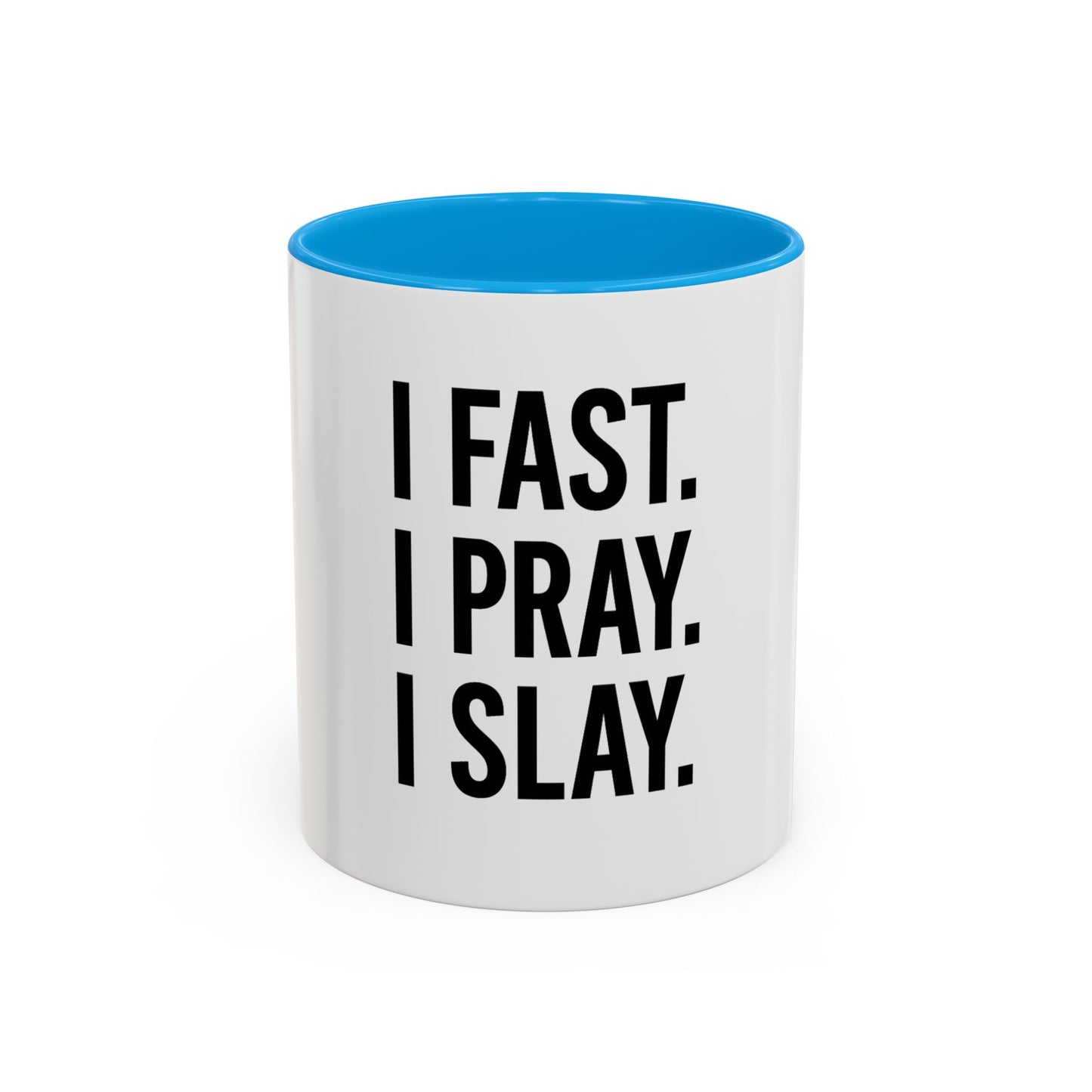 I Fast. I Pray. I Slay.™ Christian Coffee Mug – Inspirational Gift for Women, Prayer Warriors & Faith Queens
