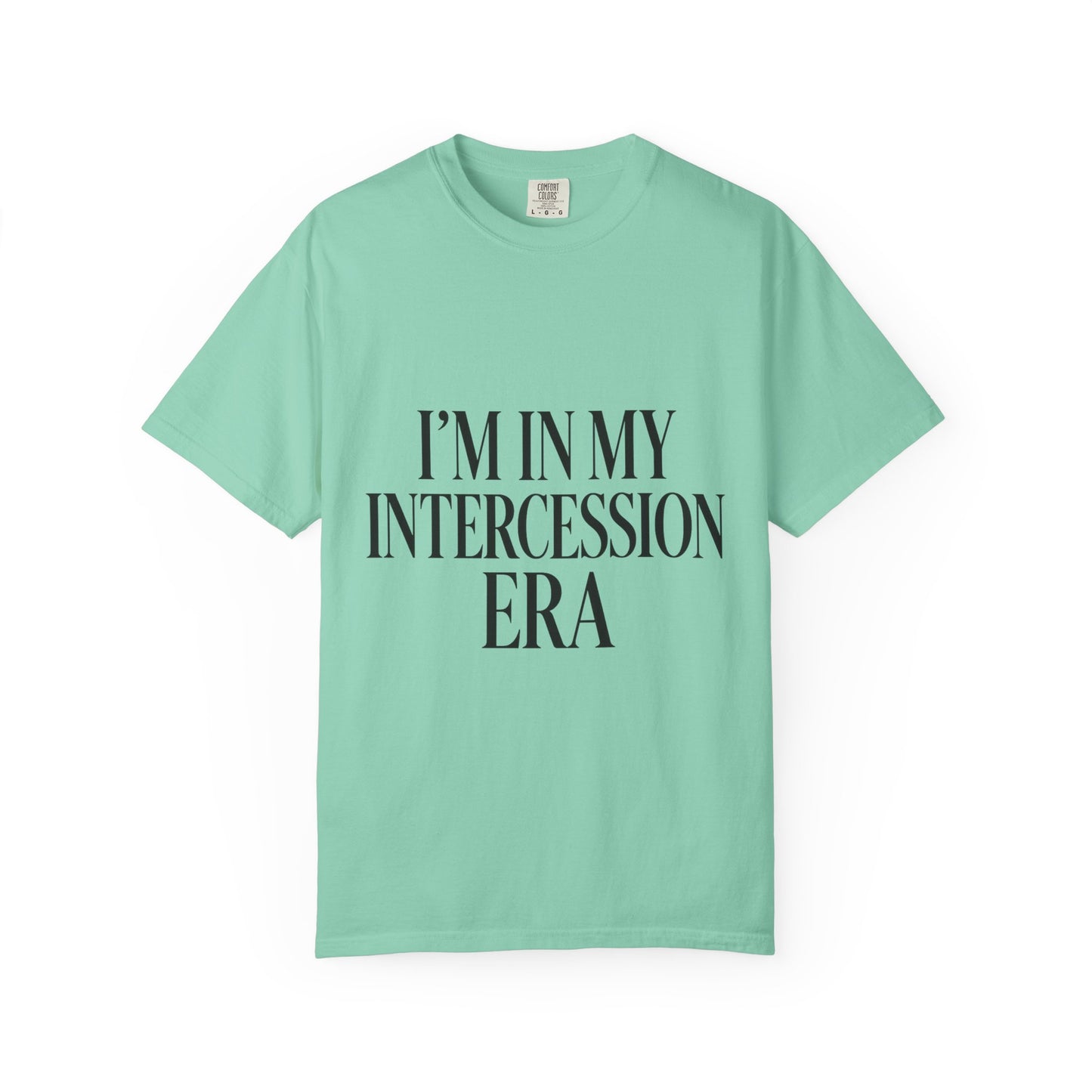 "I'm in My Intercession Era" Unisex T-Shirt – Black Lettering Faith Tee for Prayer Warriors
